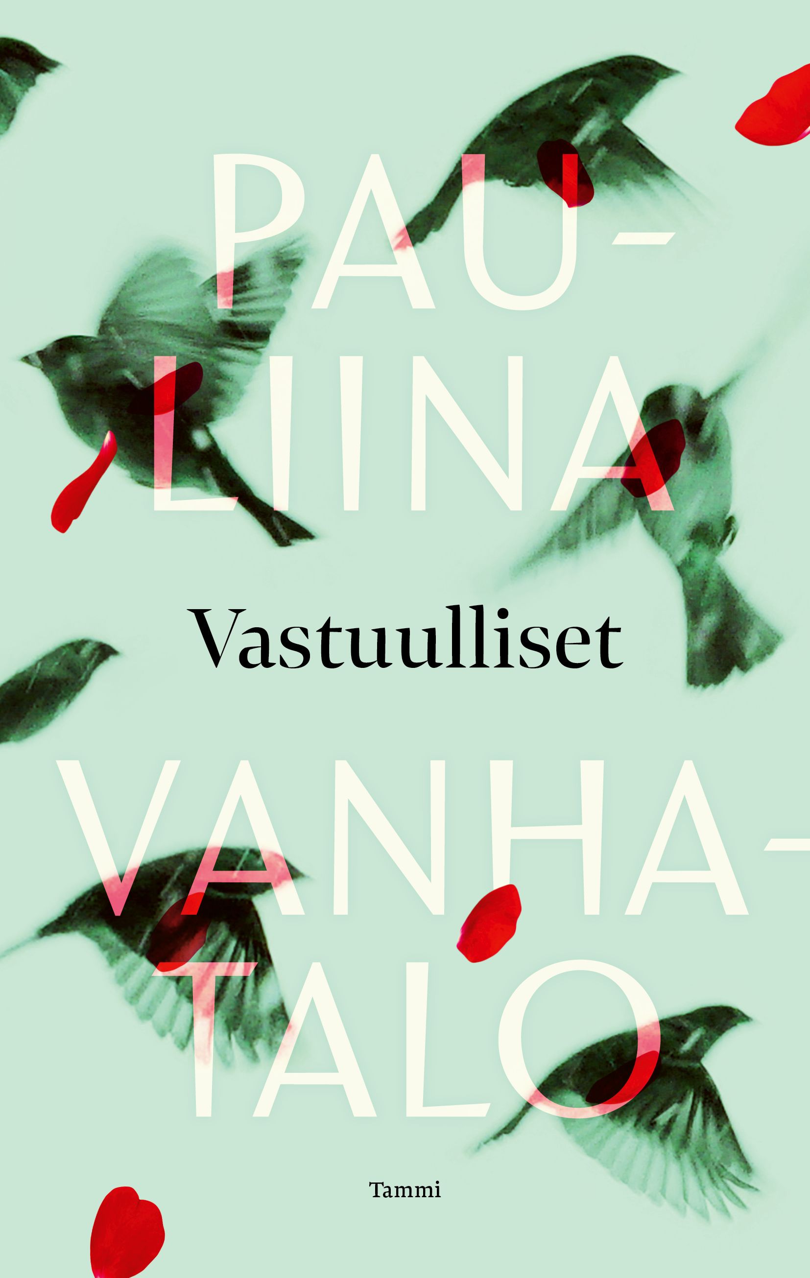 Kirjailijan Pauliina Vanhatalo uusi kirja Vastuulliset (UUDENVEROINEN)