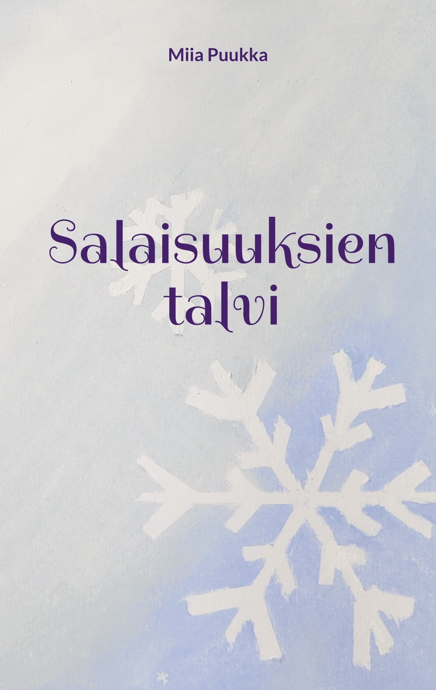 Miia Puukka : Salaisuuksien talvi