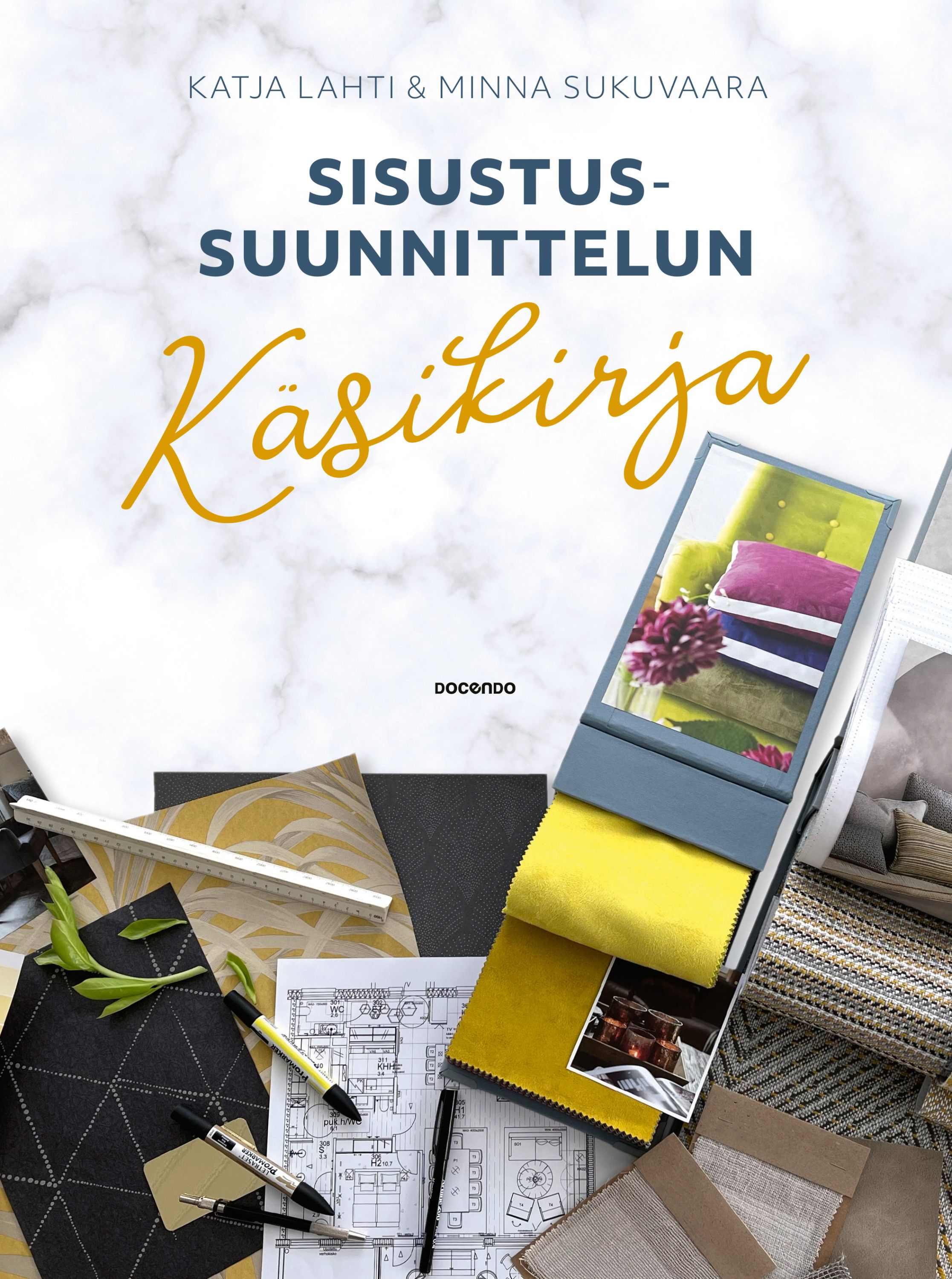 Kirjailijan Katja Lahti käytetty kirja Sisustussuunnittelun käsikirja