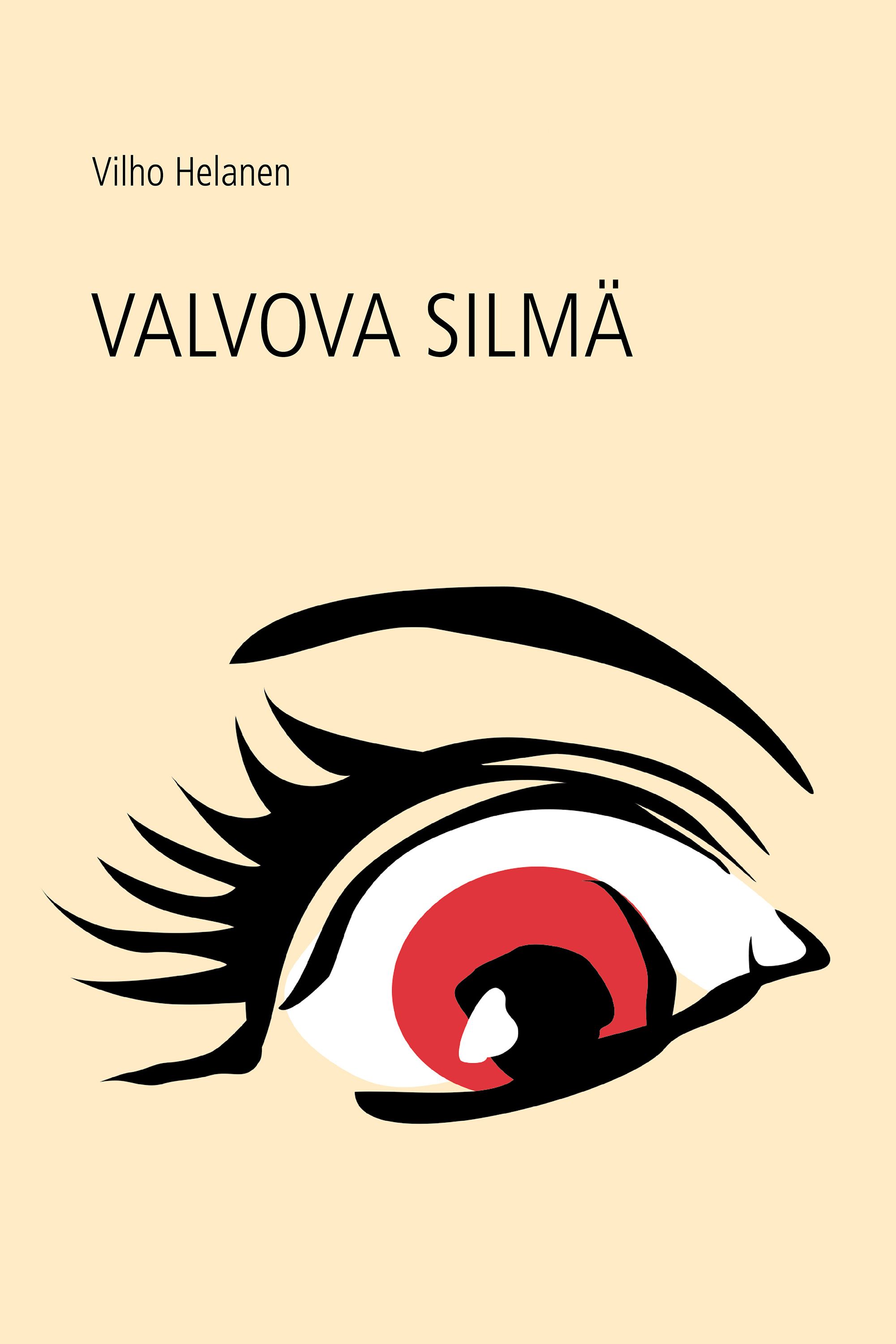 Kirjailijan Vilho Helanen käytetty kirja Valvova silmä
