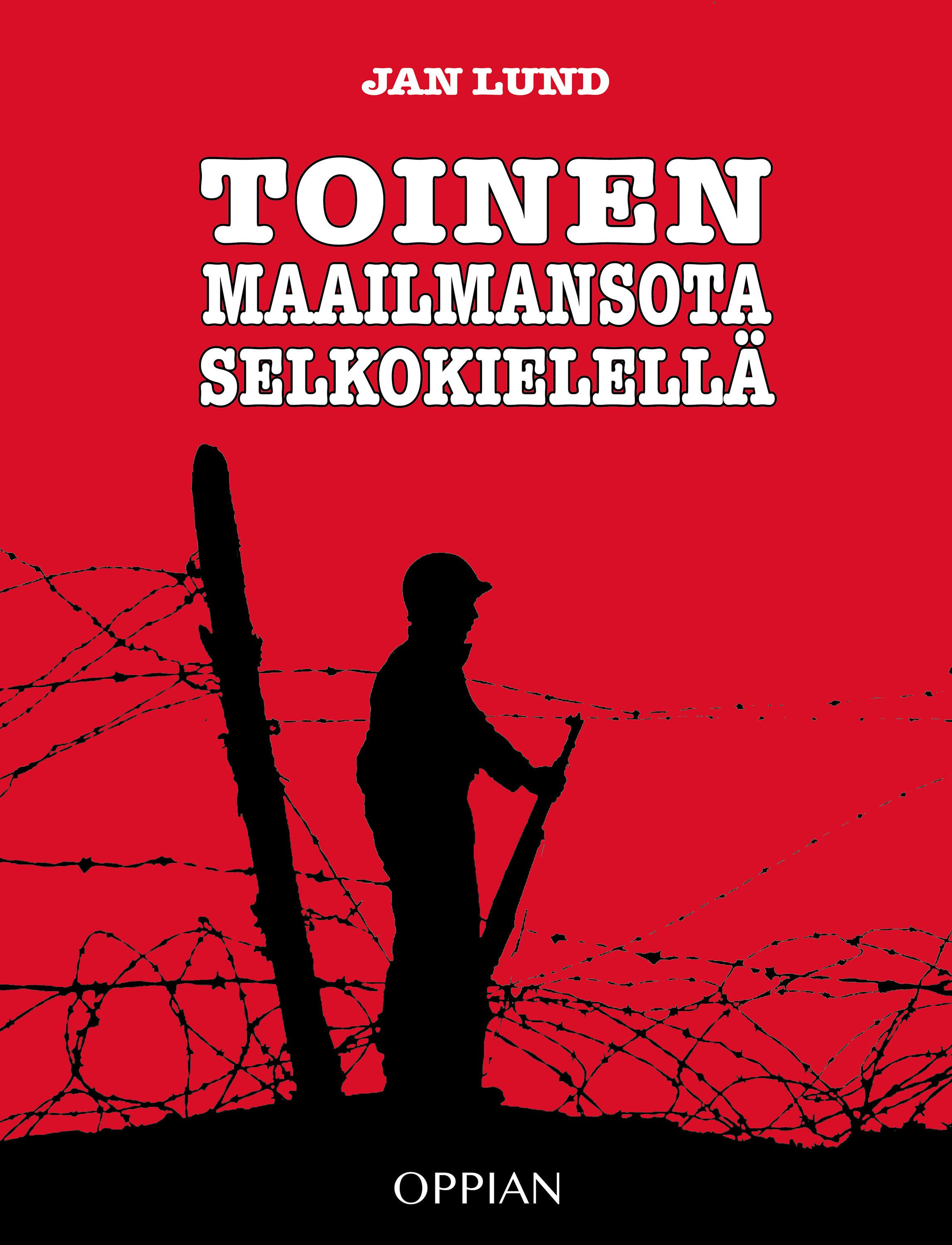 Jan Lund : Toinen maailmansota selkokielellä