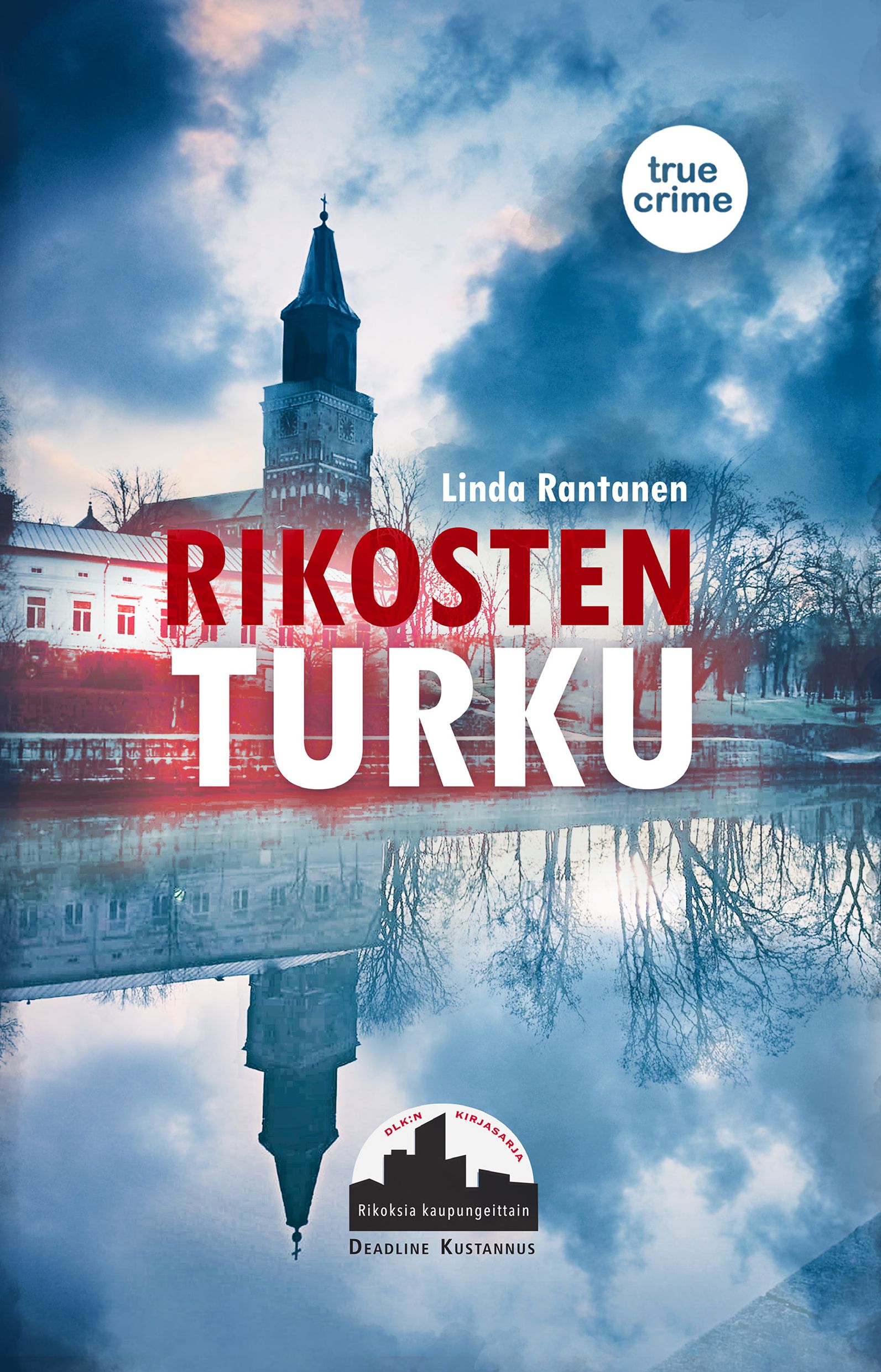 Linda Rantanen : Rikosten Turku