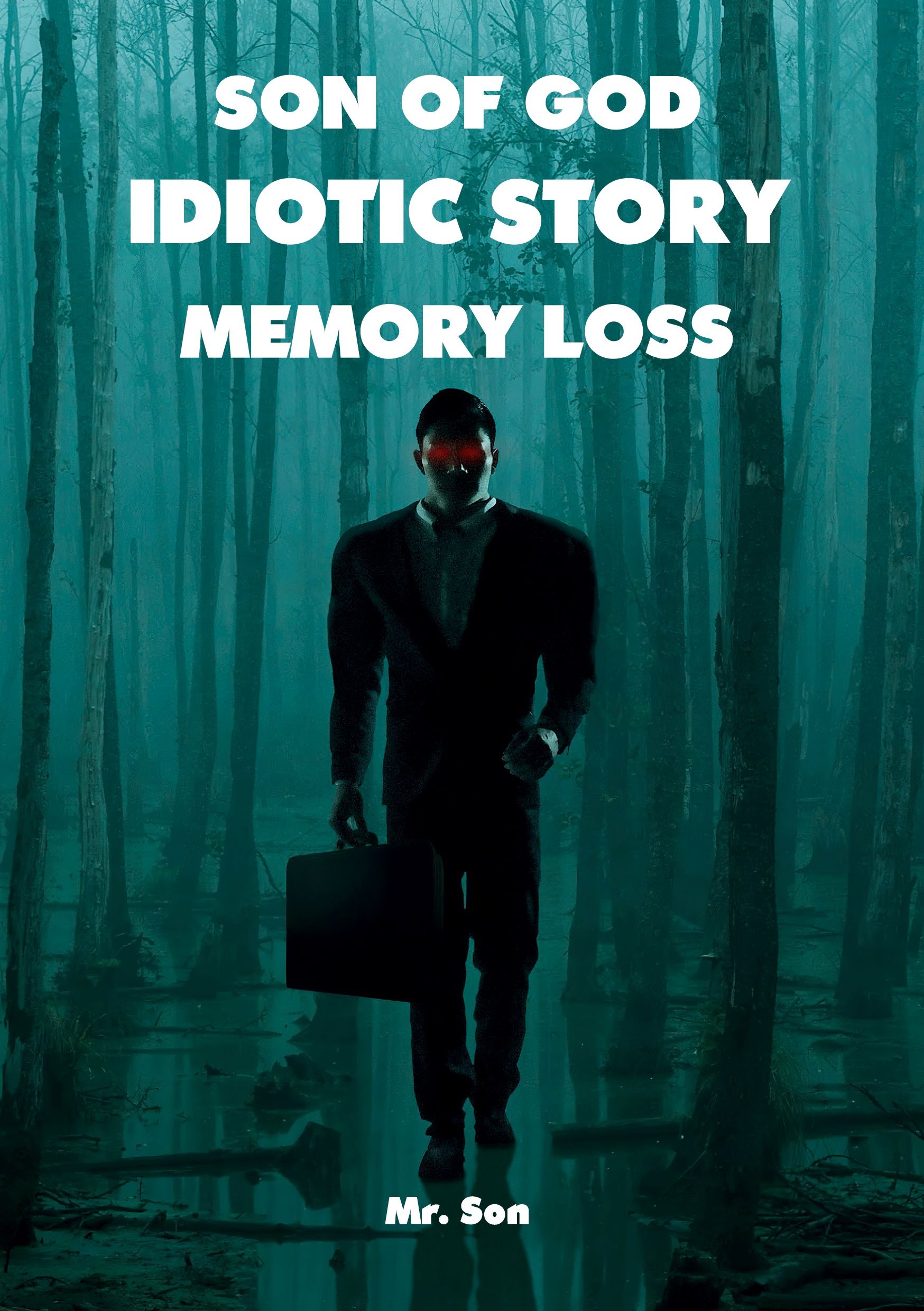 Mr. Son : Son of God -Idiotic story- Memory loss