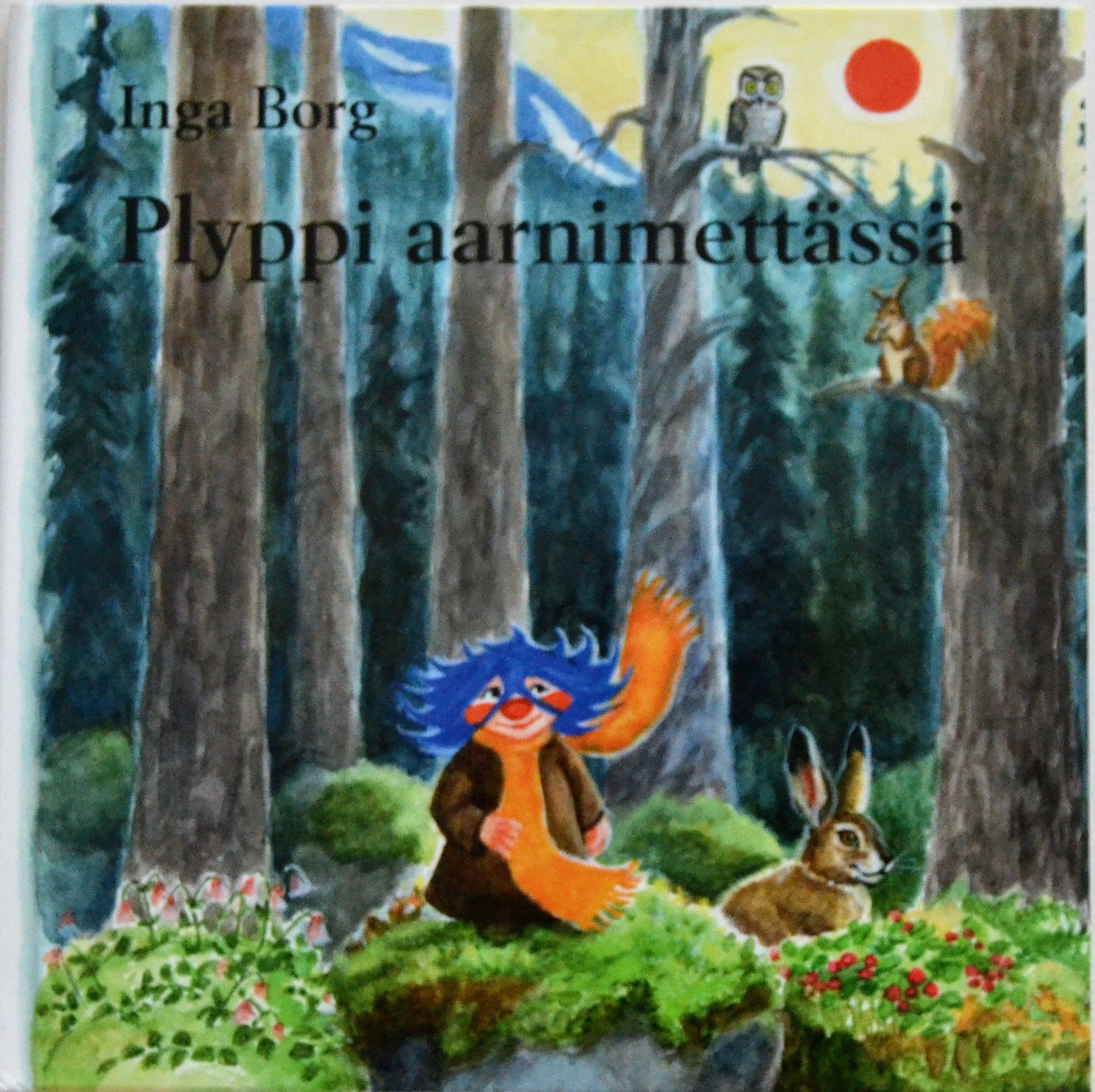 Inga Borg : Plyppi aarnimettässä