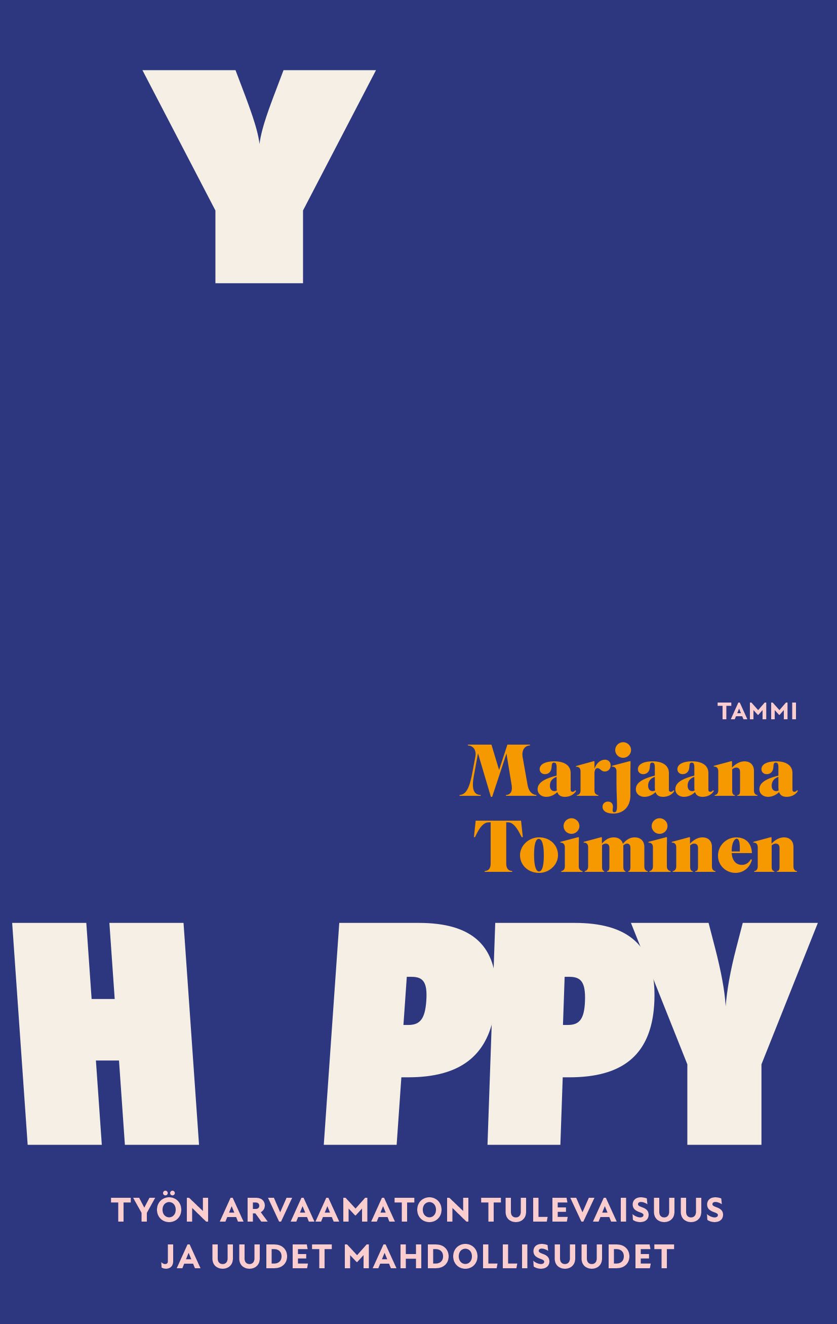 Kirjailijan Marjaana Toiminen käytetty kirja Hyppy - työn arvaamaton tulevaisuus ja uudet mahdollisuudet