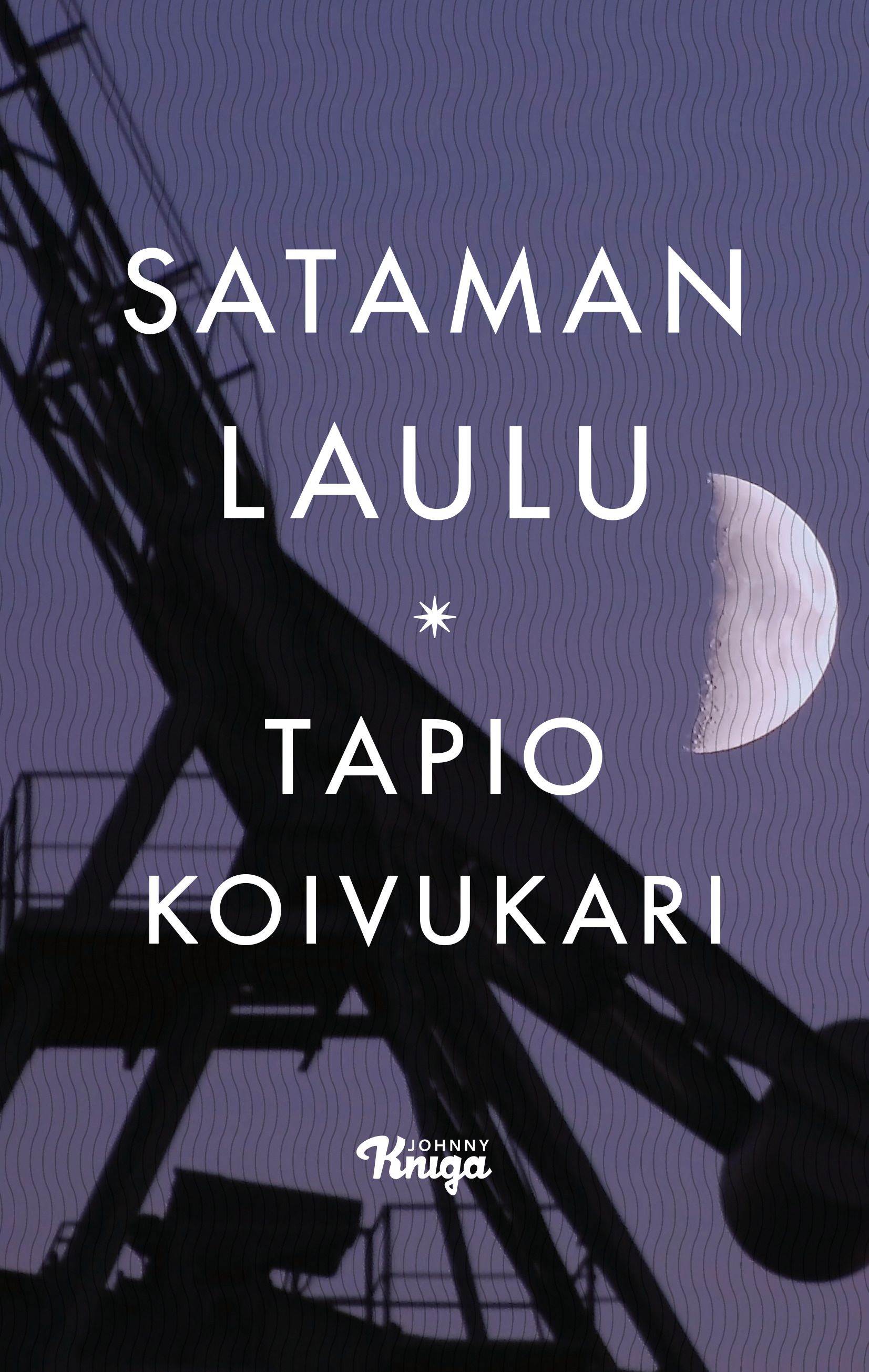 Tapio Koivukari : Sataman laulu