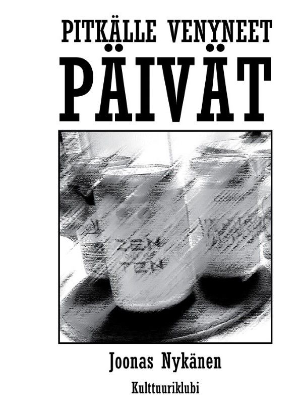 Joonas Nykänen : Pitkälle yöhön venyneet päivät