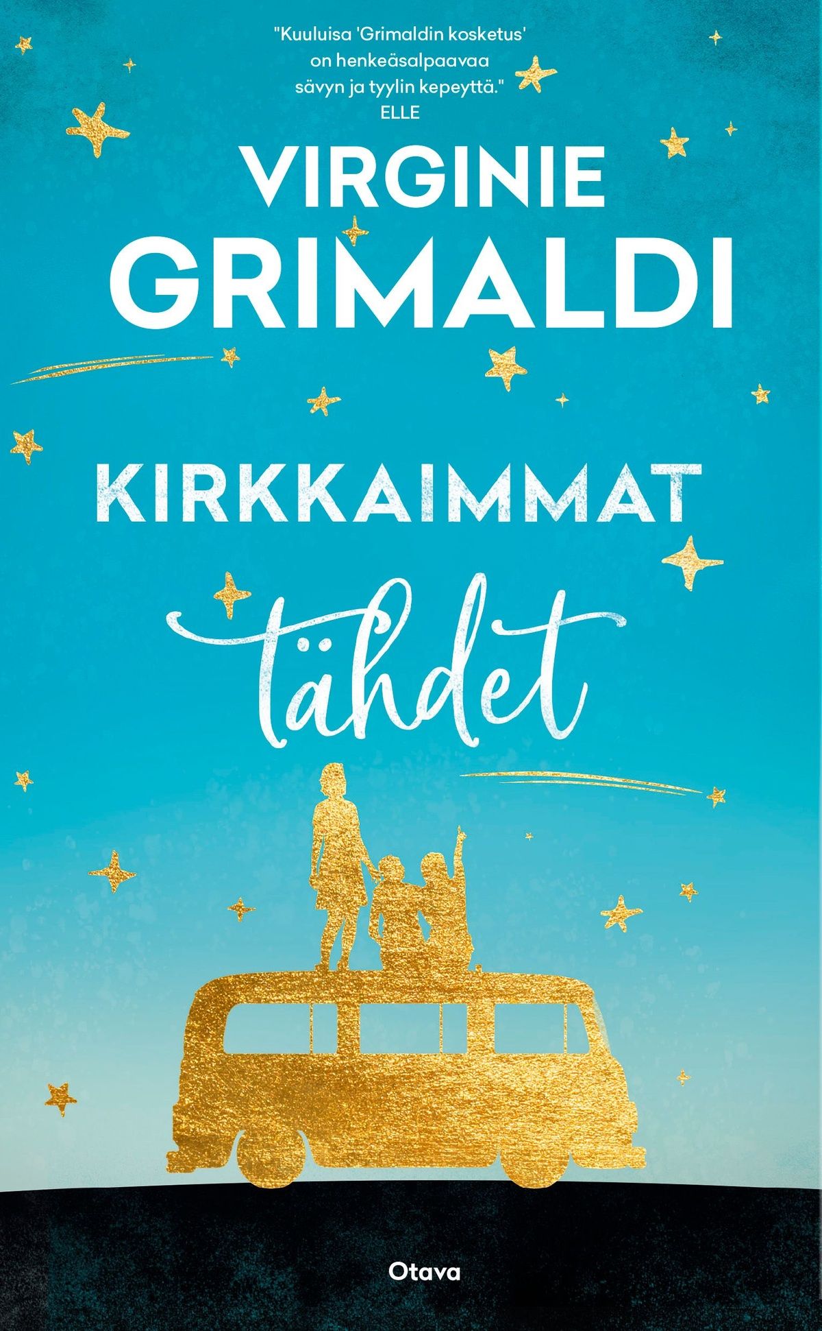 Kirjailijan Virginie Grimaldi uusi kirja Kirkkaimmat tähdet (UUSI)