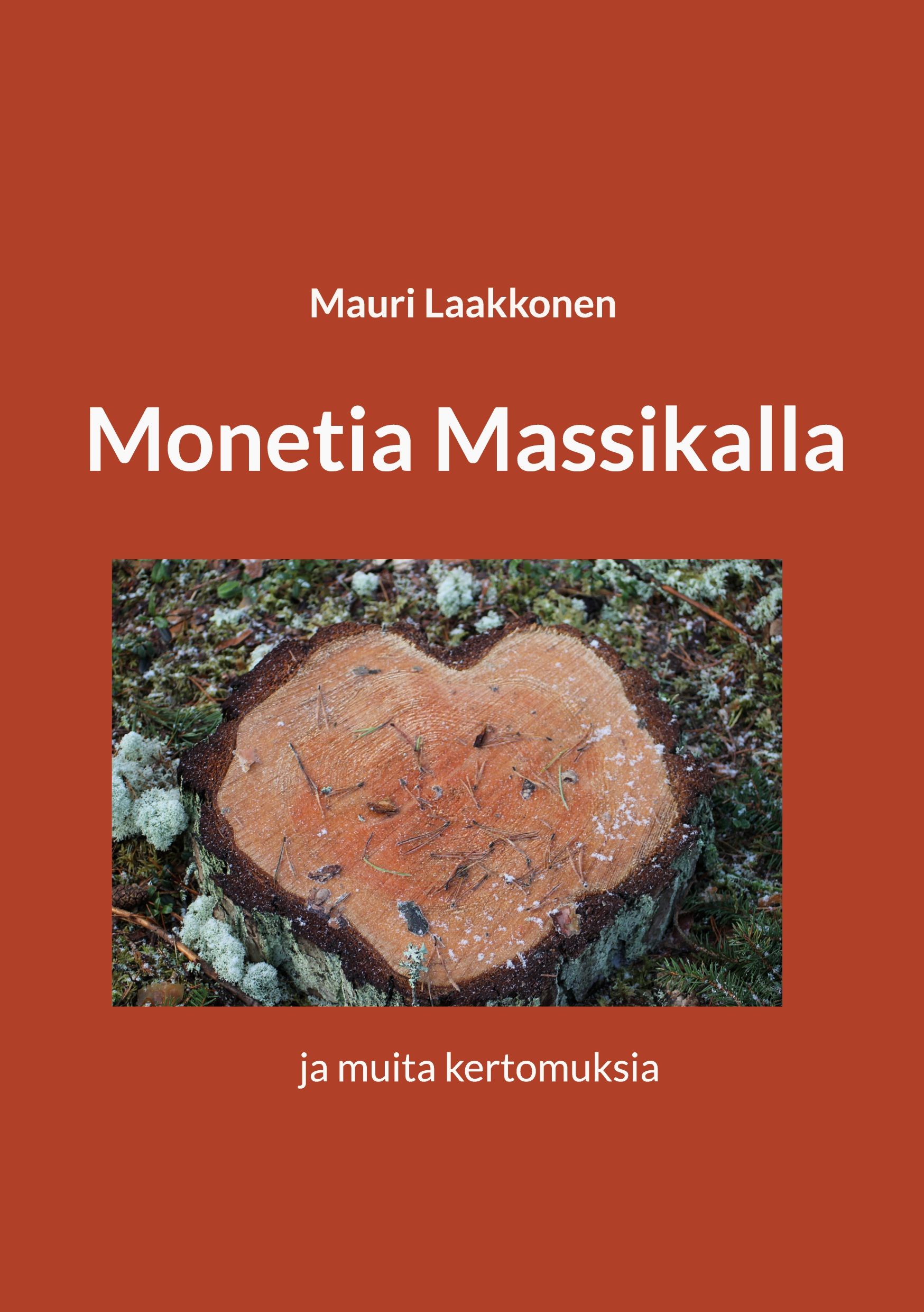 Mauri Laakkonen : Monetia Massikalla