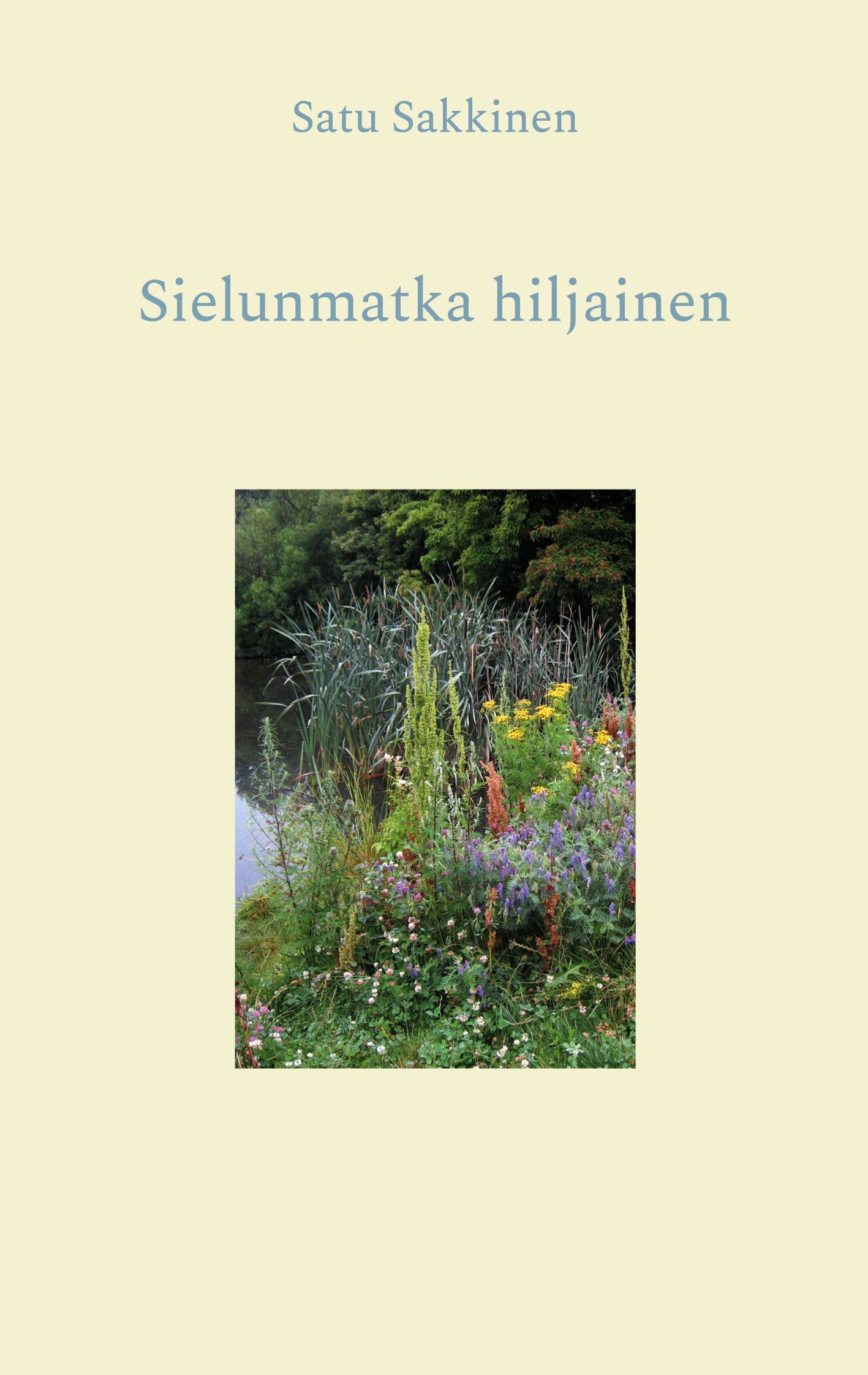 Satu Sakkinen : Sielunmatka hiljainen