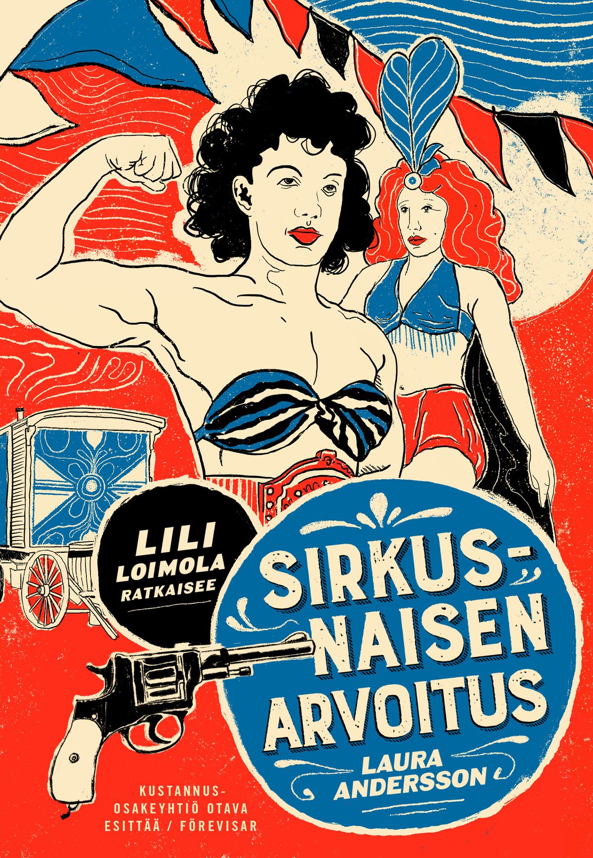 Kirjailijan Laura Andersson käytetty kirja Sirkusnaisen arvoitus (ERINOMAINEN)