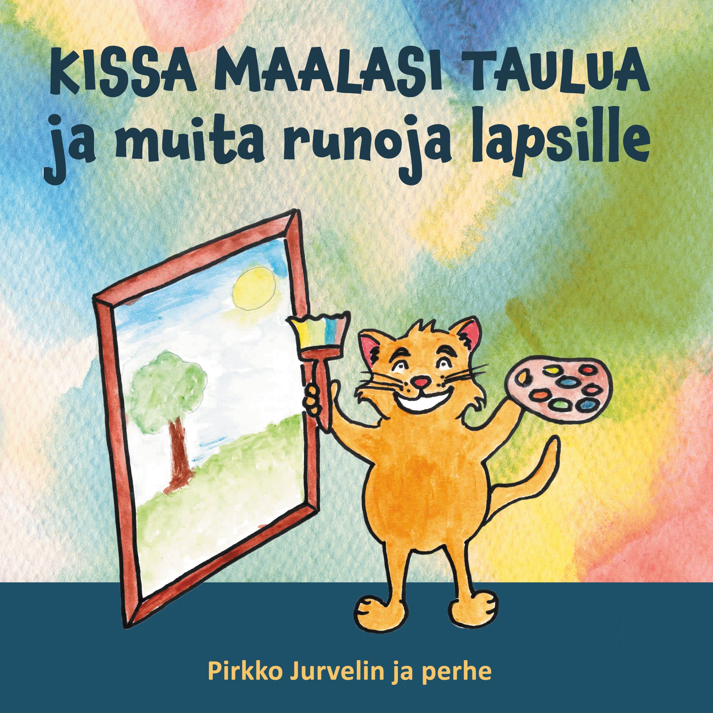 Pirkko Jurvelin : Kissa maalasi taulua