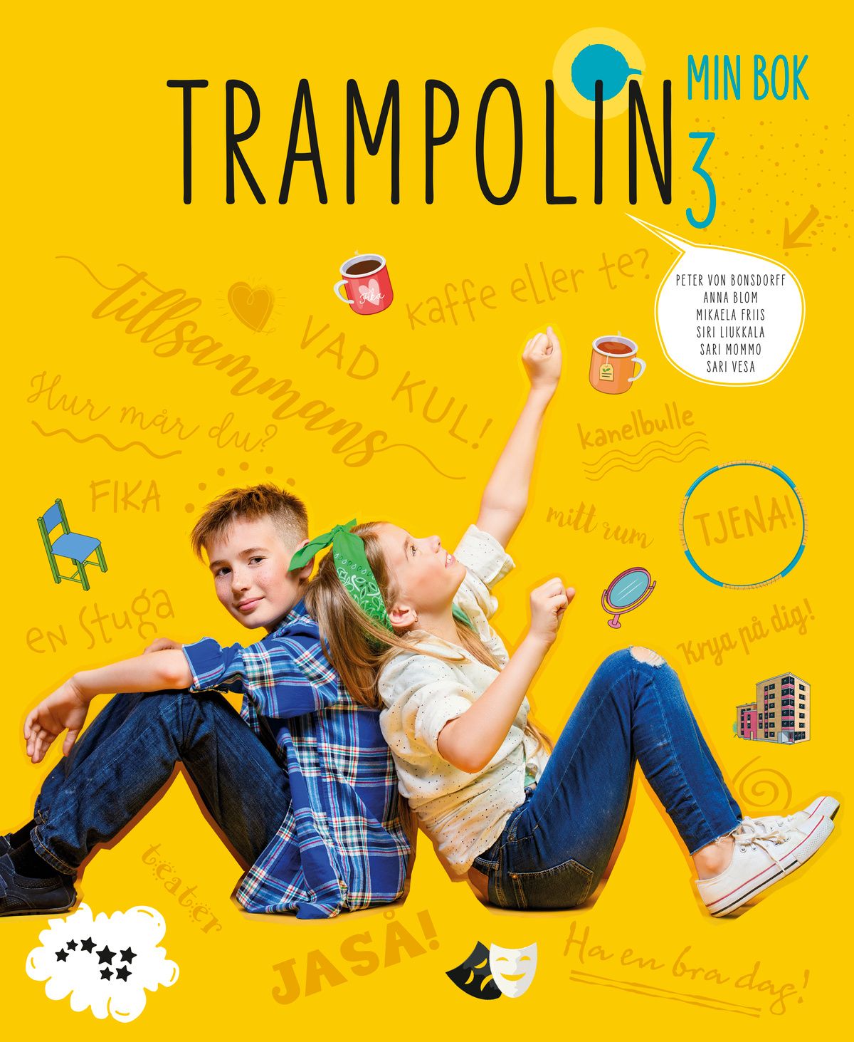 Peter von Bonsdorff & Anna Blom & Mikaela Friis & Siri Liukkala & Sari Mommo & Sari Vesa : Trampolin 3 Min bok