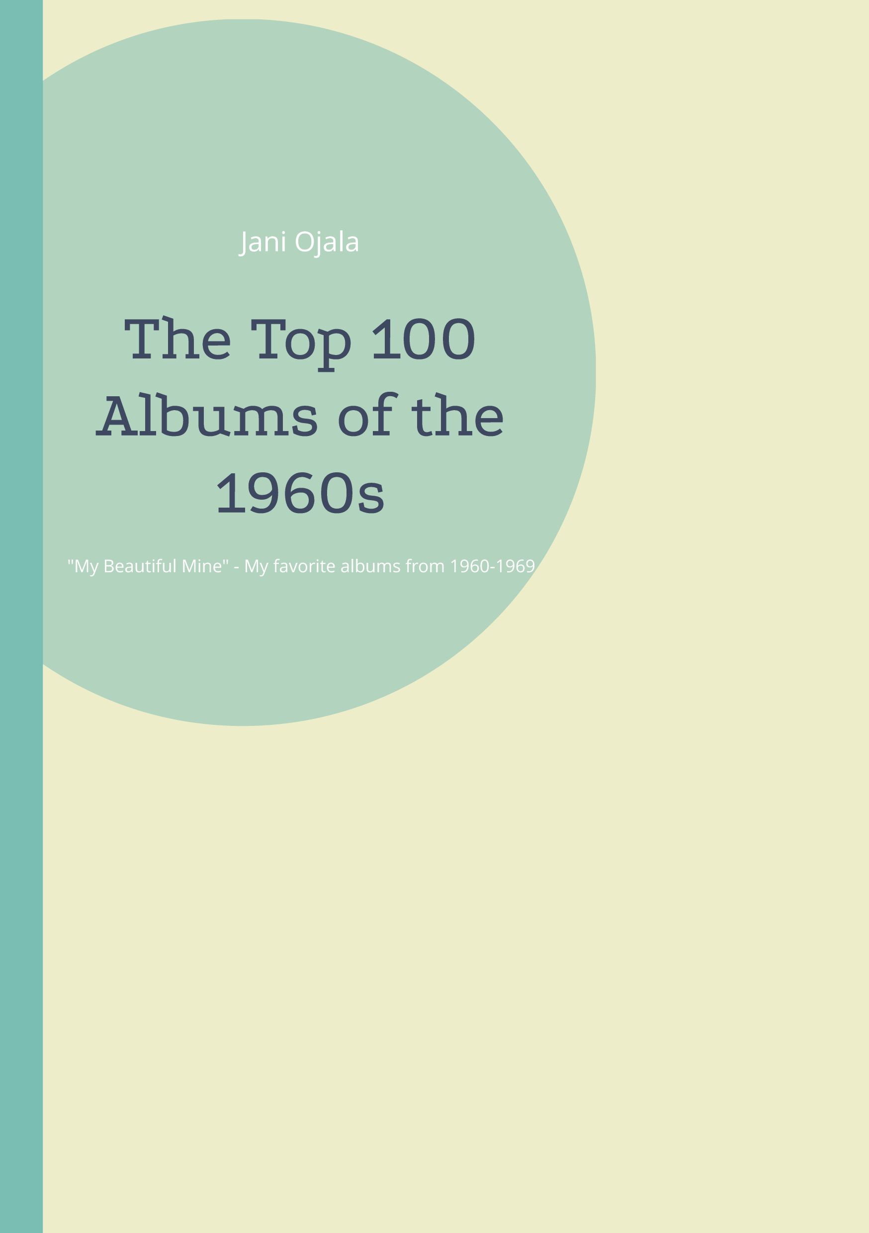 Jani Ojala : The Top 100 Albums of the 1960s