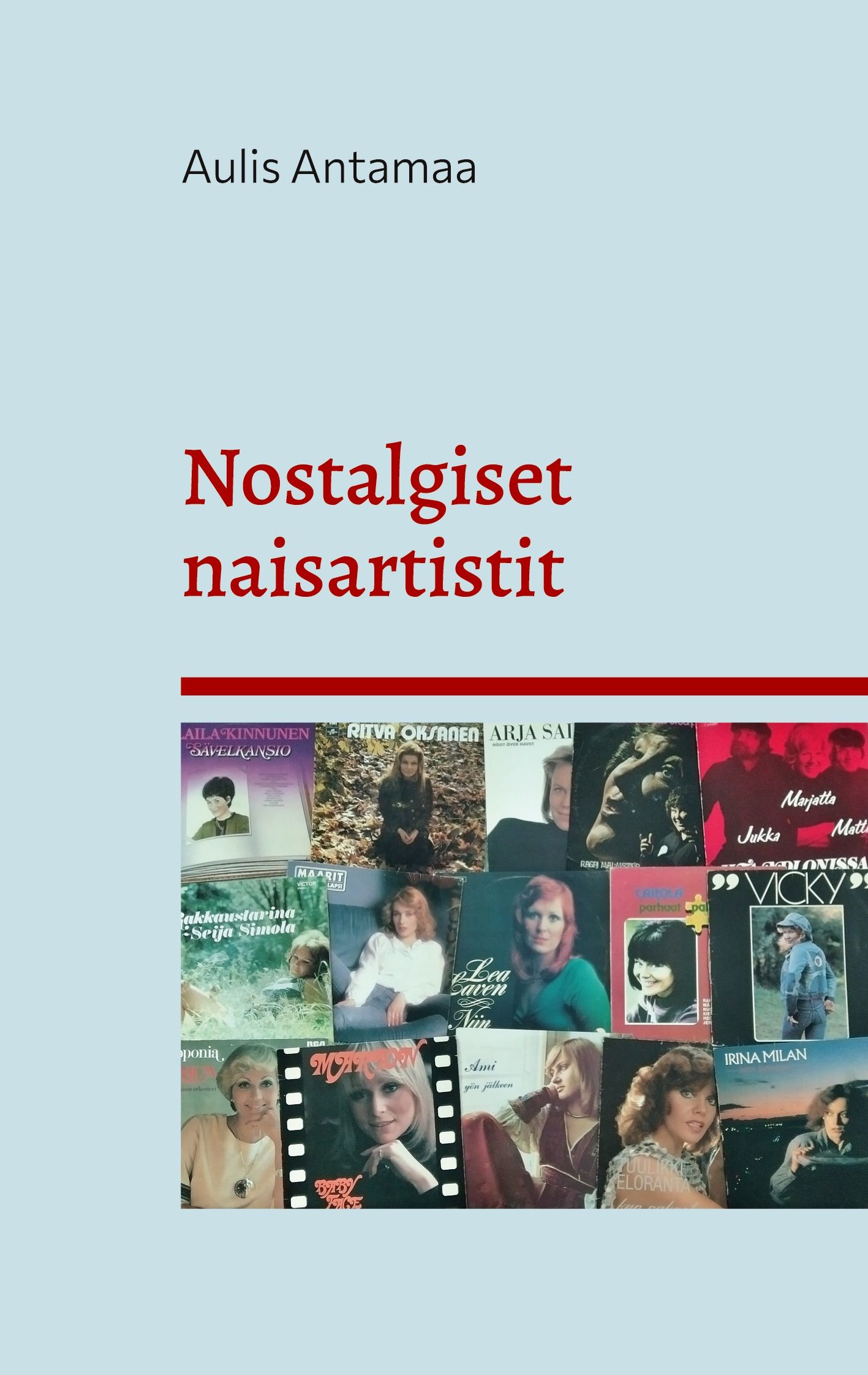 Aulis Antamaa : Nostalgiset naisartistit