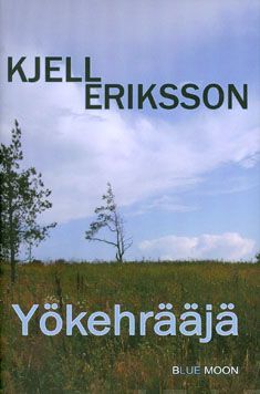 Kirjailijan Kjell Eriksson käytetty kirja Yökehrääjä