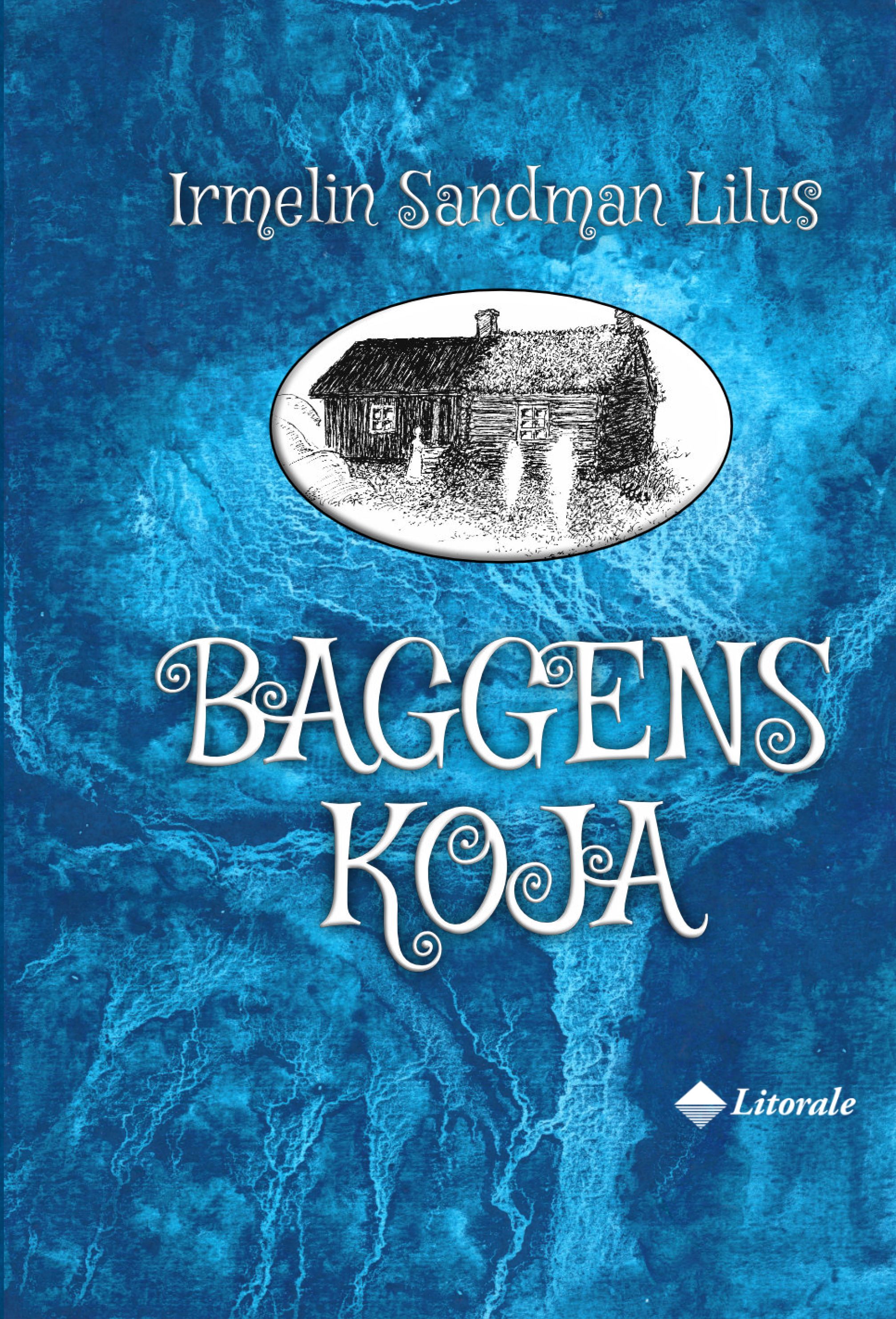 Irmelin Sandman Lilius : Baggens koja
