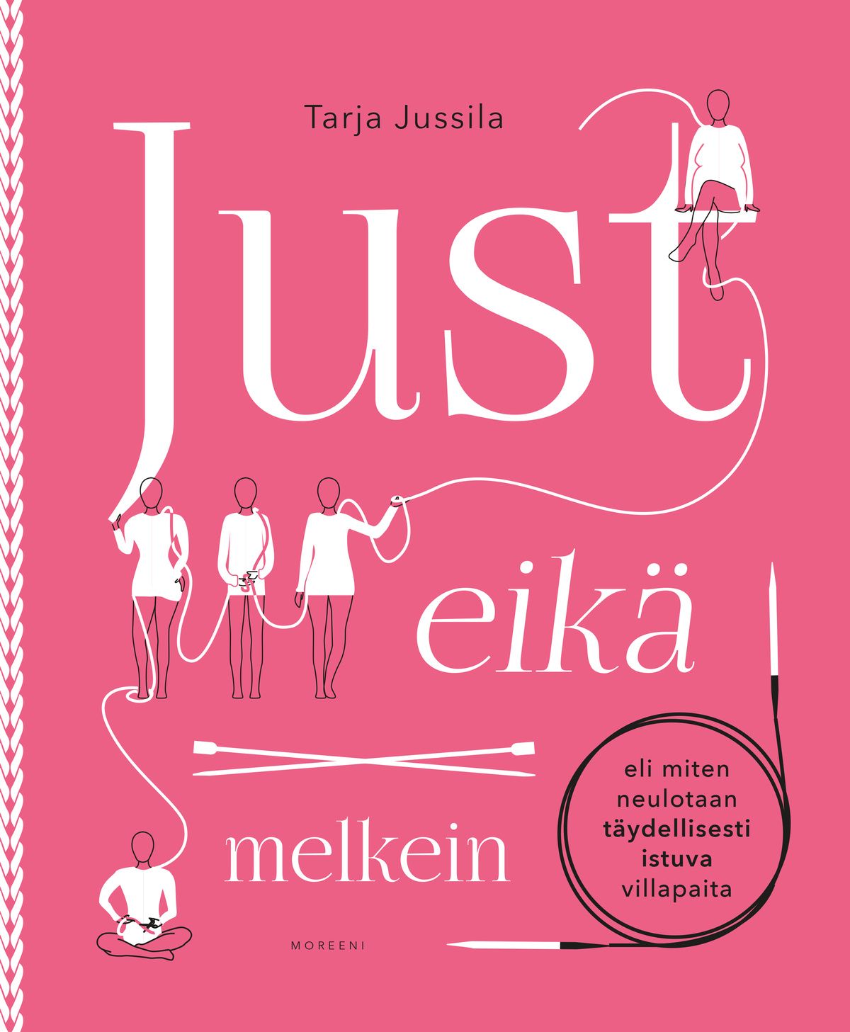 Tarja Jussila : Just eikä melkein