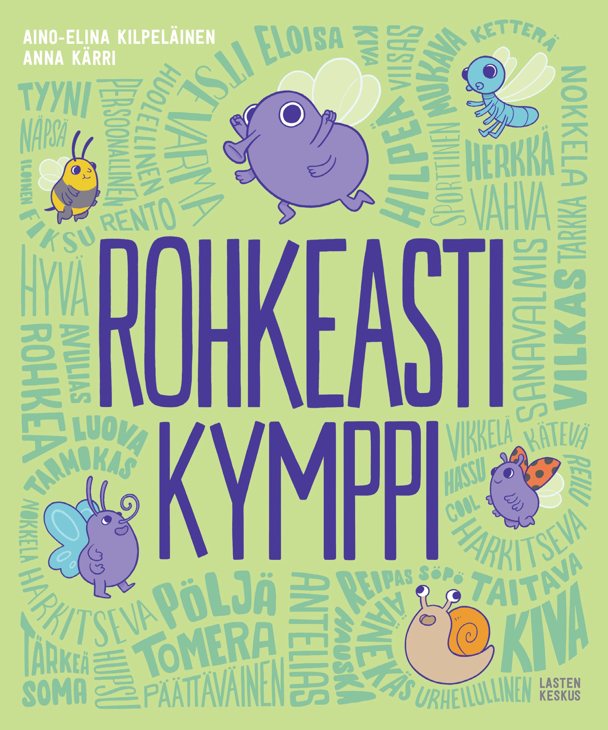 Aino-Elina Kilpeläinen & Anna Kärri : Rohkeasti kymppi