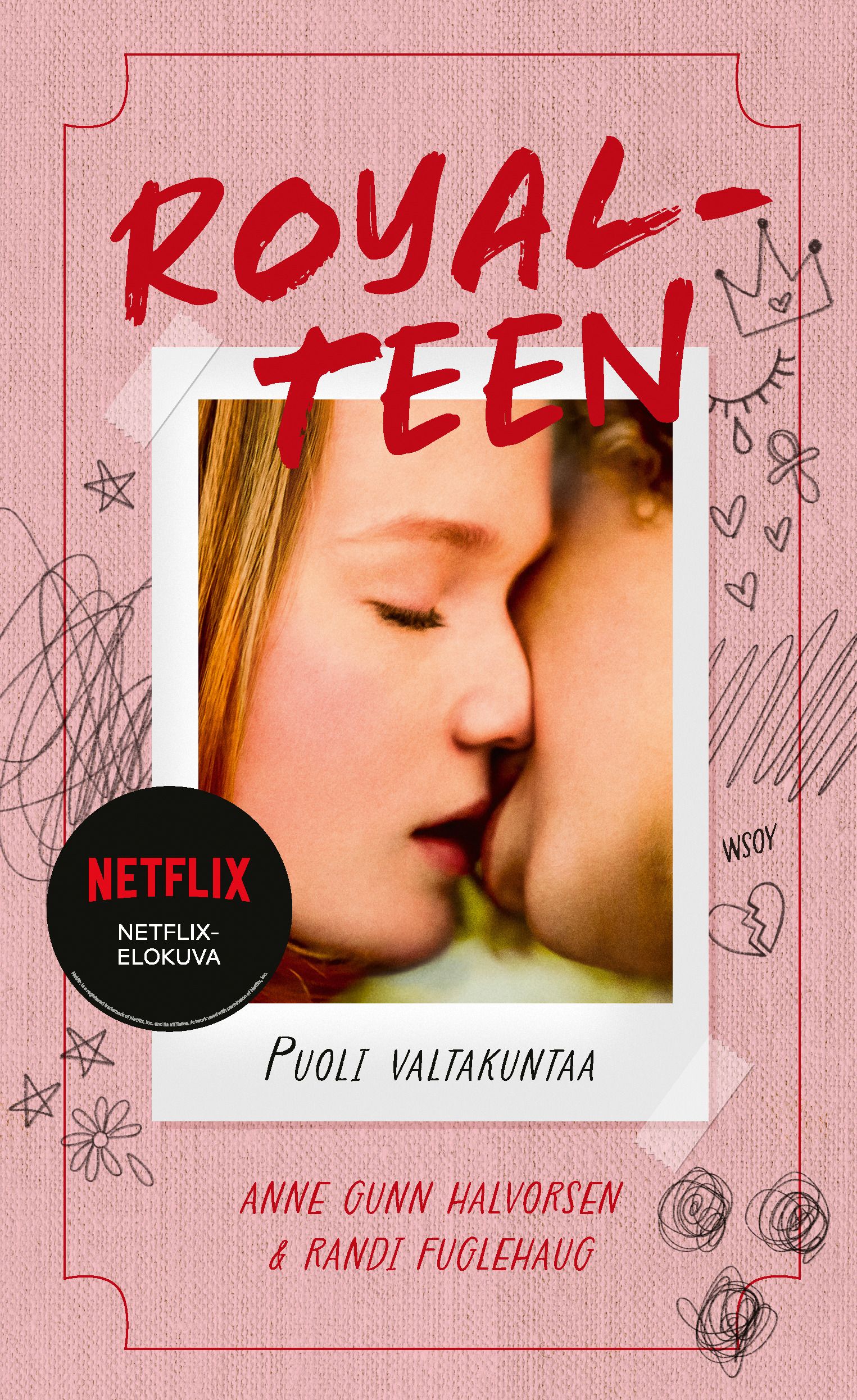 Randi Fuglehaug & Anne Gunn Halvorsen : Royalteen 1: Puoli valtakuntaa