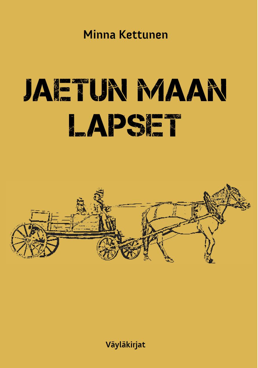 Minna Kettunen : Jaetun maan lapset