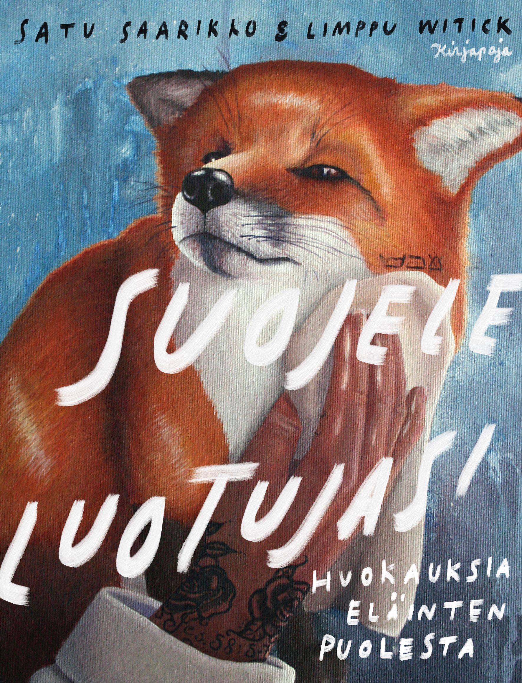 Satu Saarikko & Limppu Witick : Suojele luotujasi