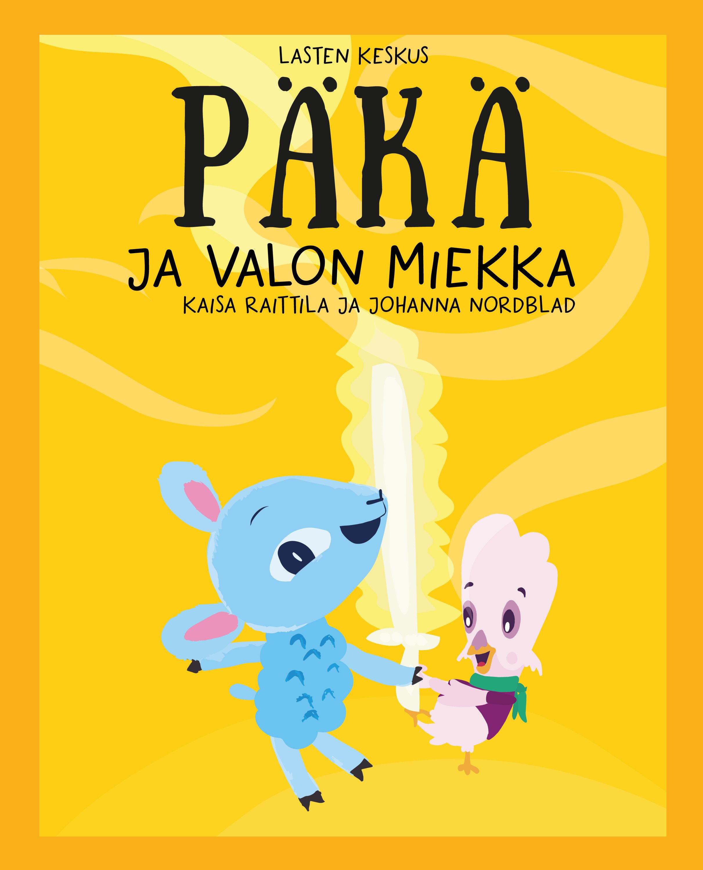 Kaisa Raittila : Päkä ja valon miekka