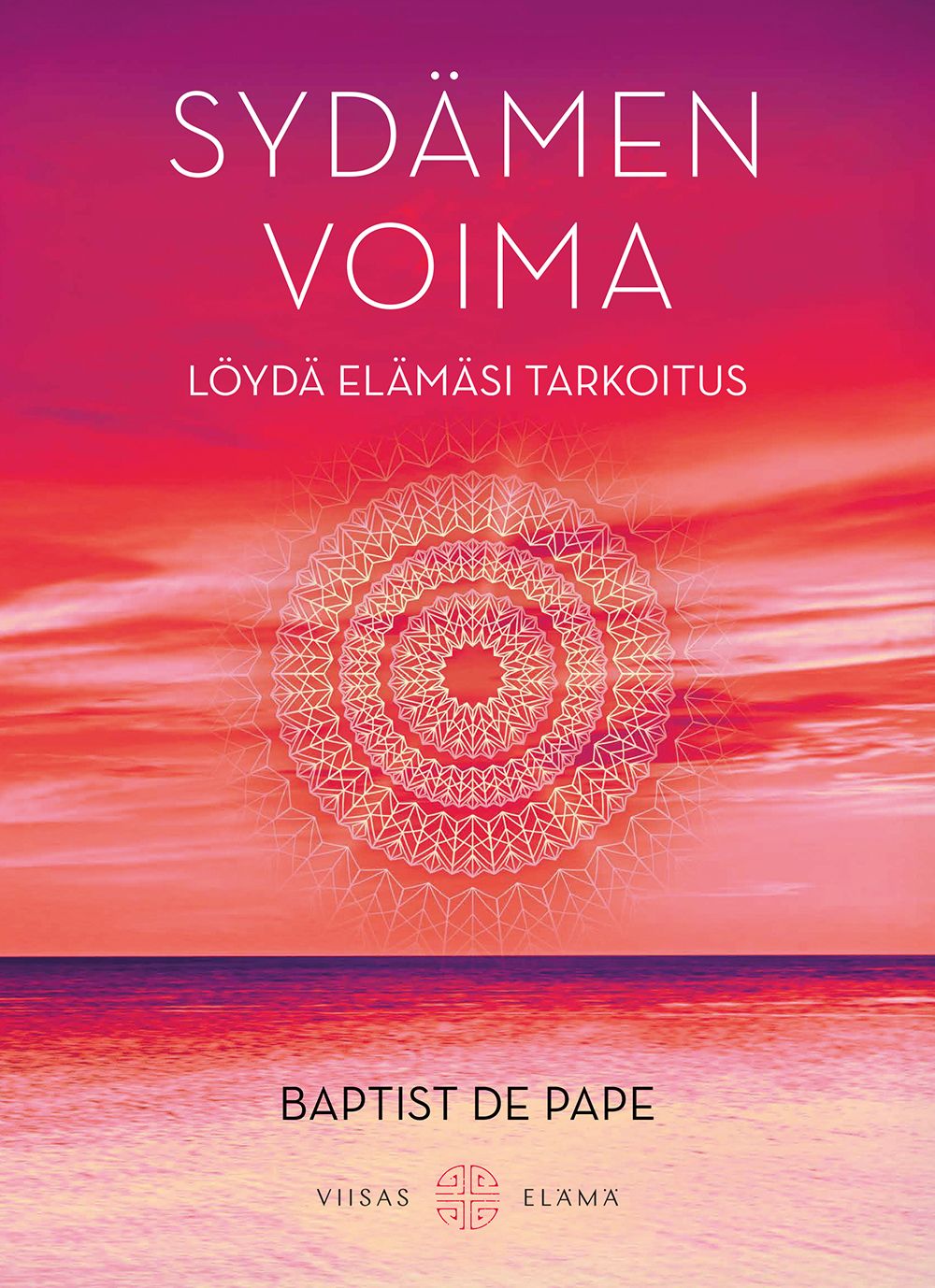 Baptist de Pape : Sydämen voima