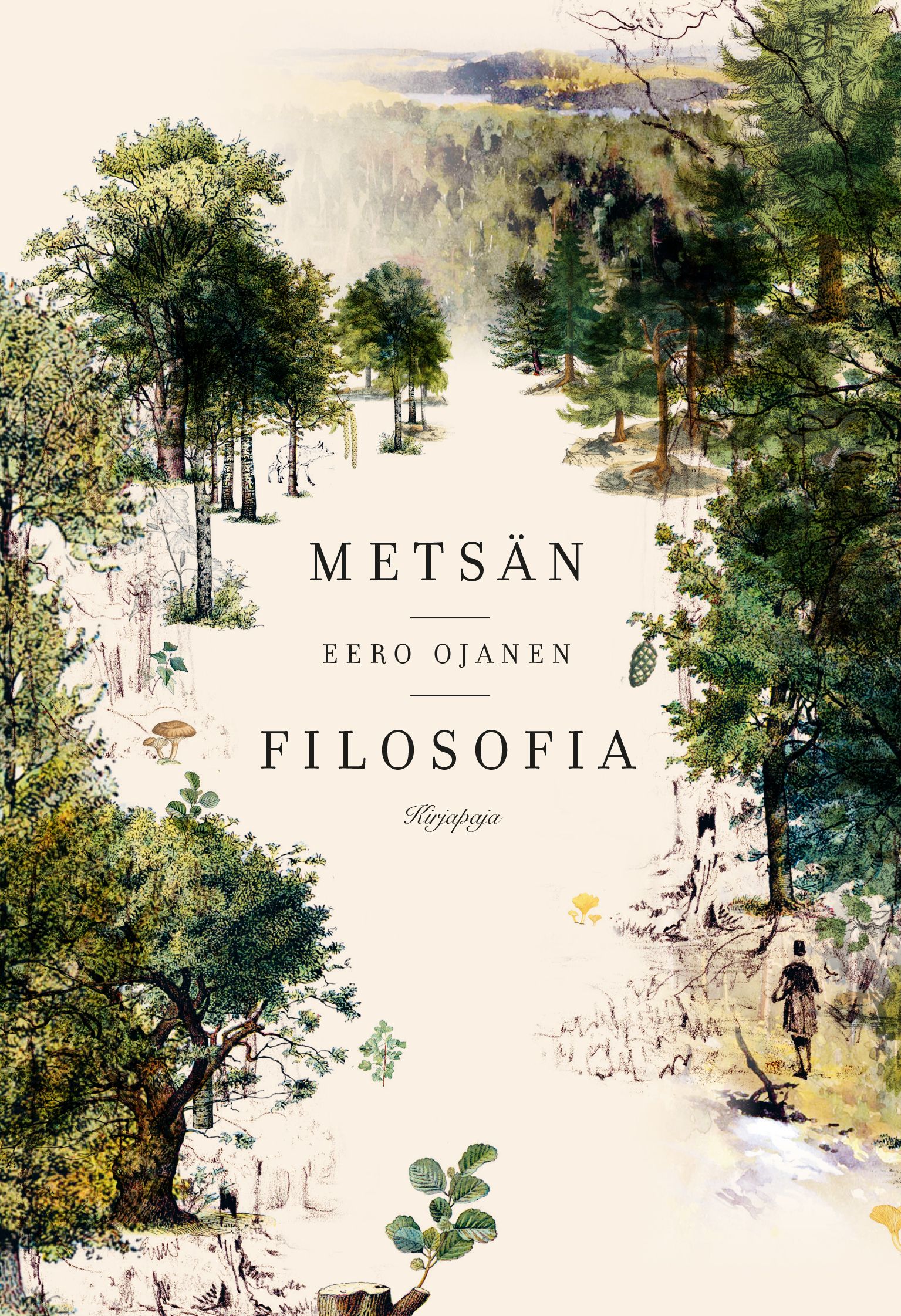 Eero Ojanen : Metsän filosofia