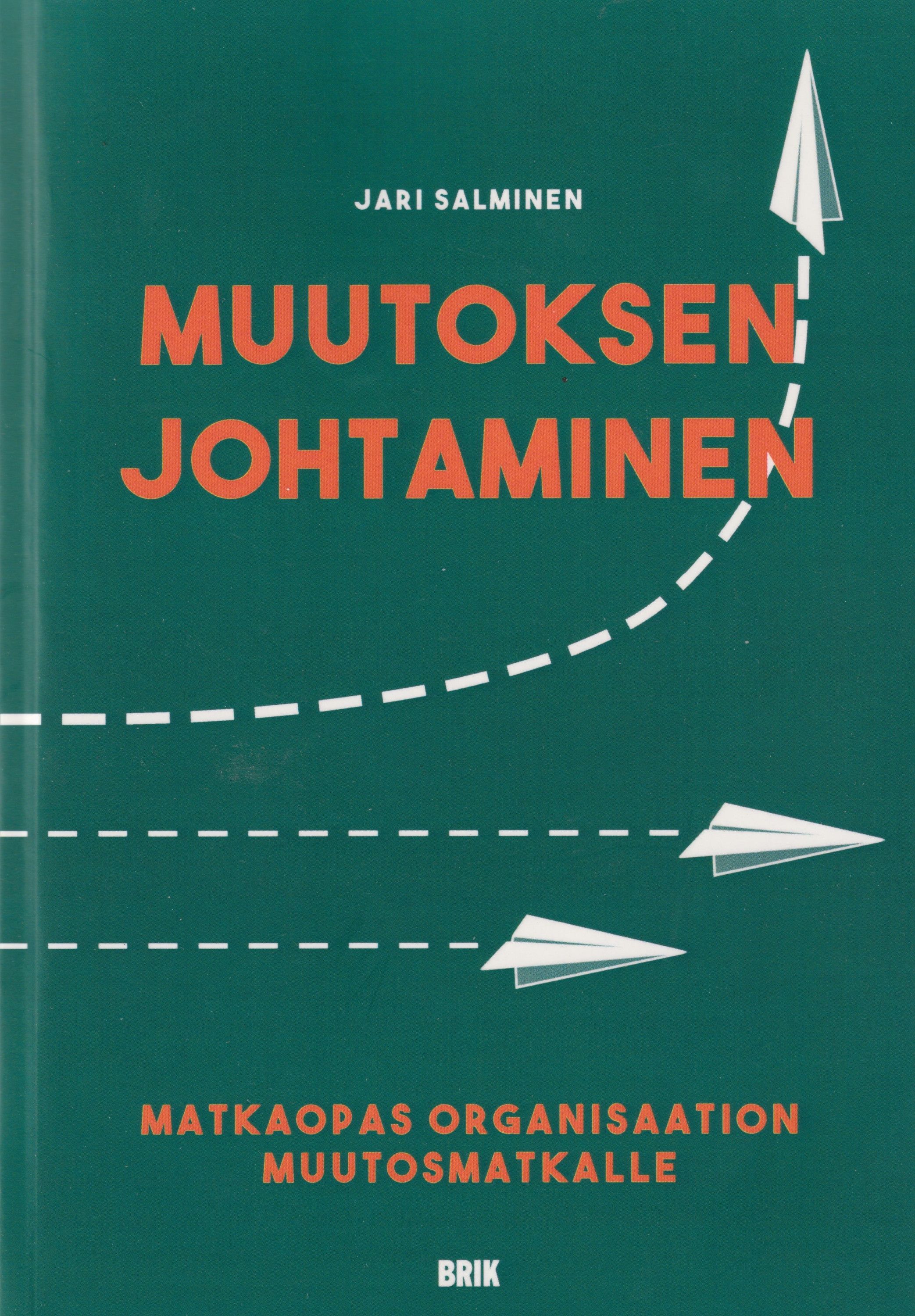 Jari Salminen : Muutoksen johtaminen