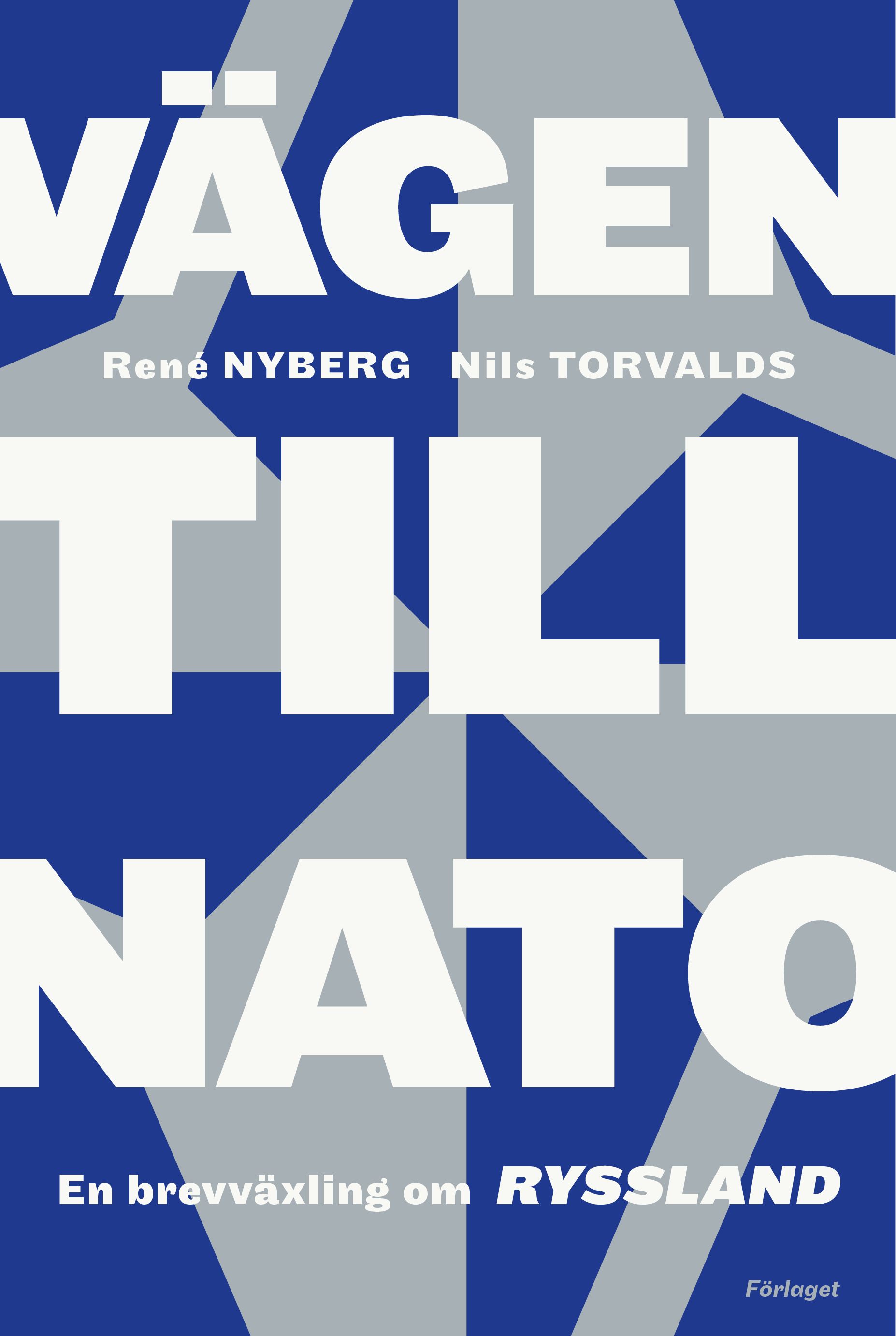 René Nyberg & Nils Torvalds : Vägen till Nato