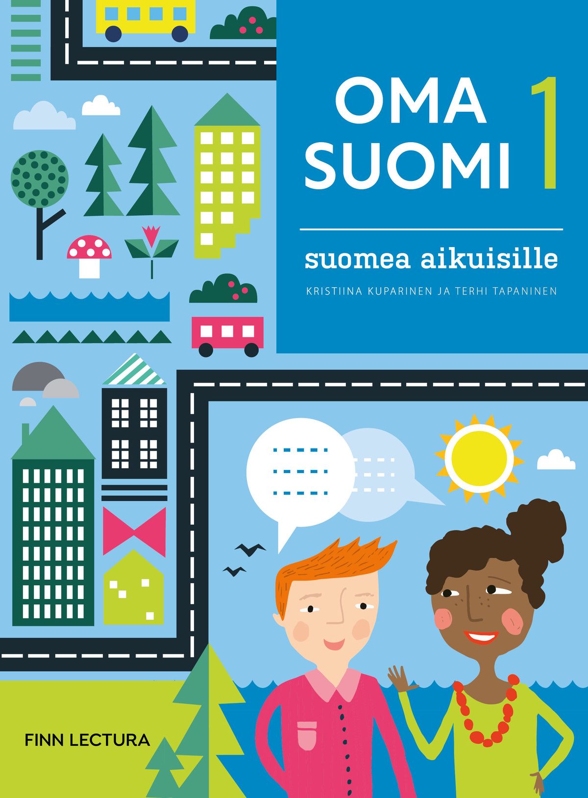 Kristiina Kuparinen & Terhi Tapaninen : Oma suomi 1 uudistettu