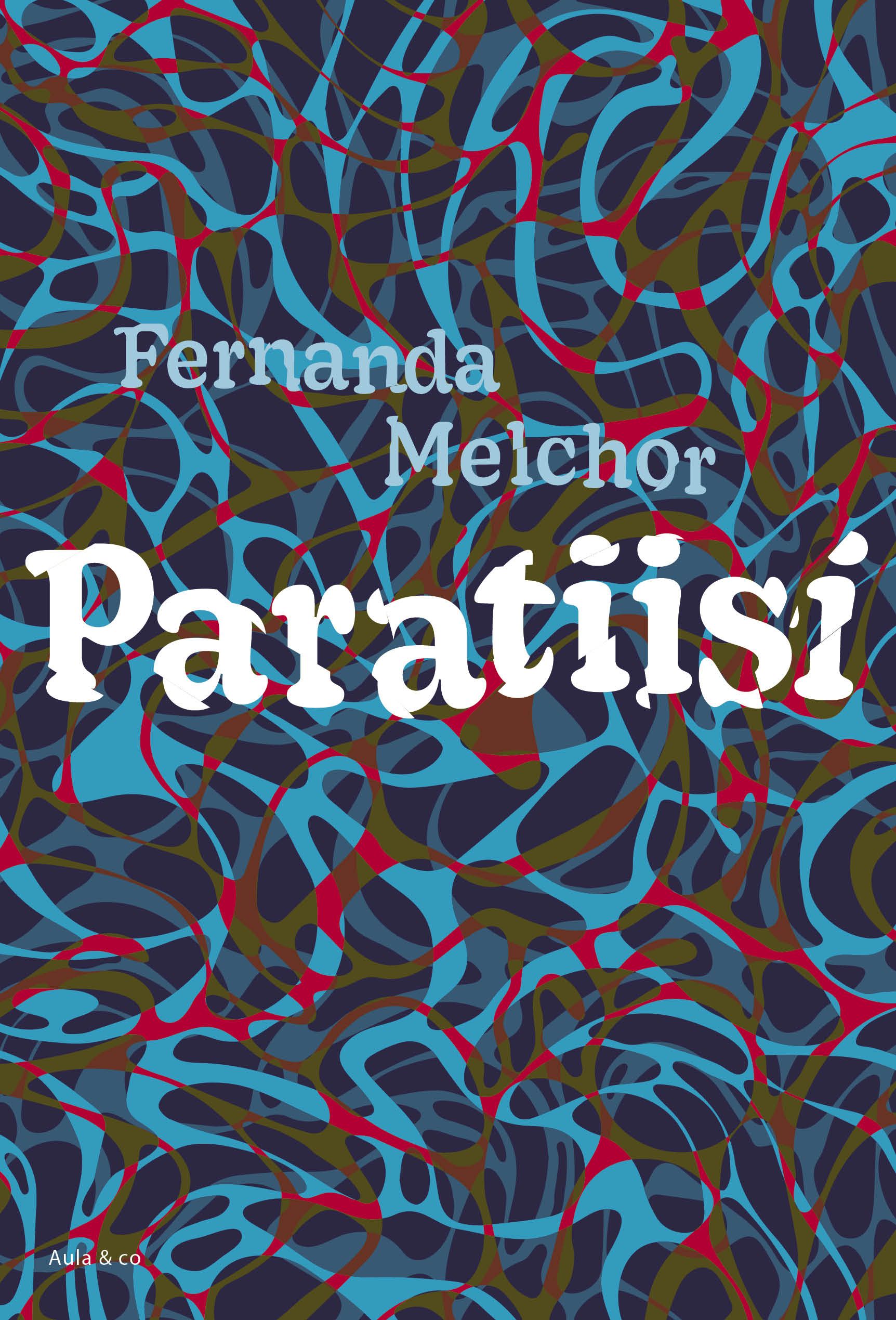 Fernanda Melchor : Paratiisi