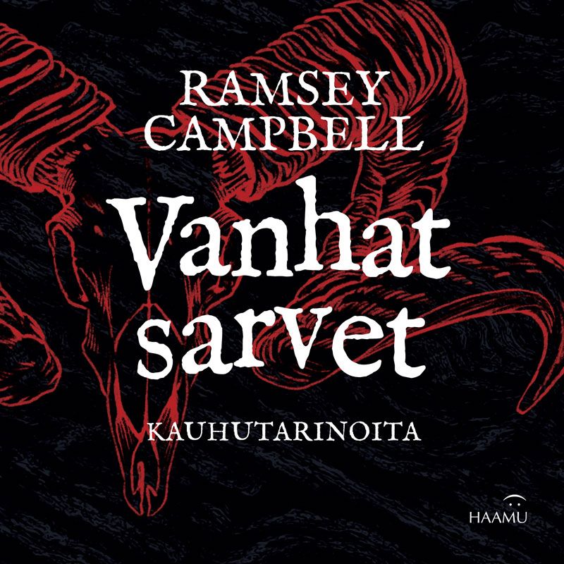 Ramsey Campbell : Vanhat sarvet