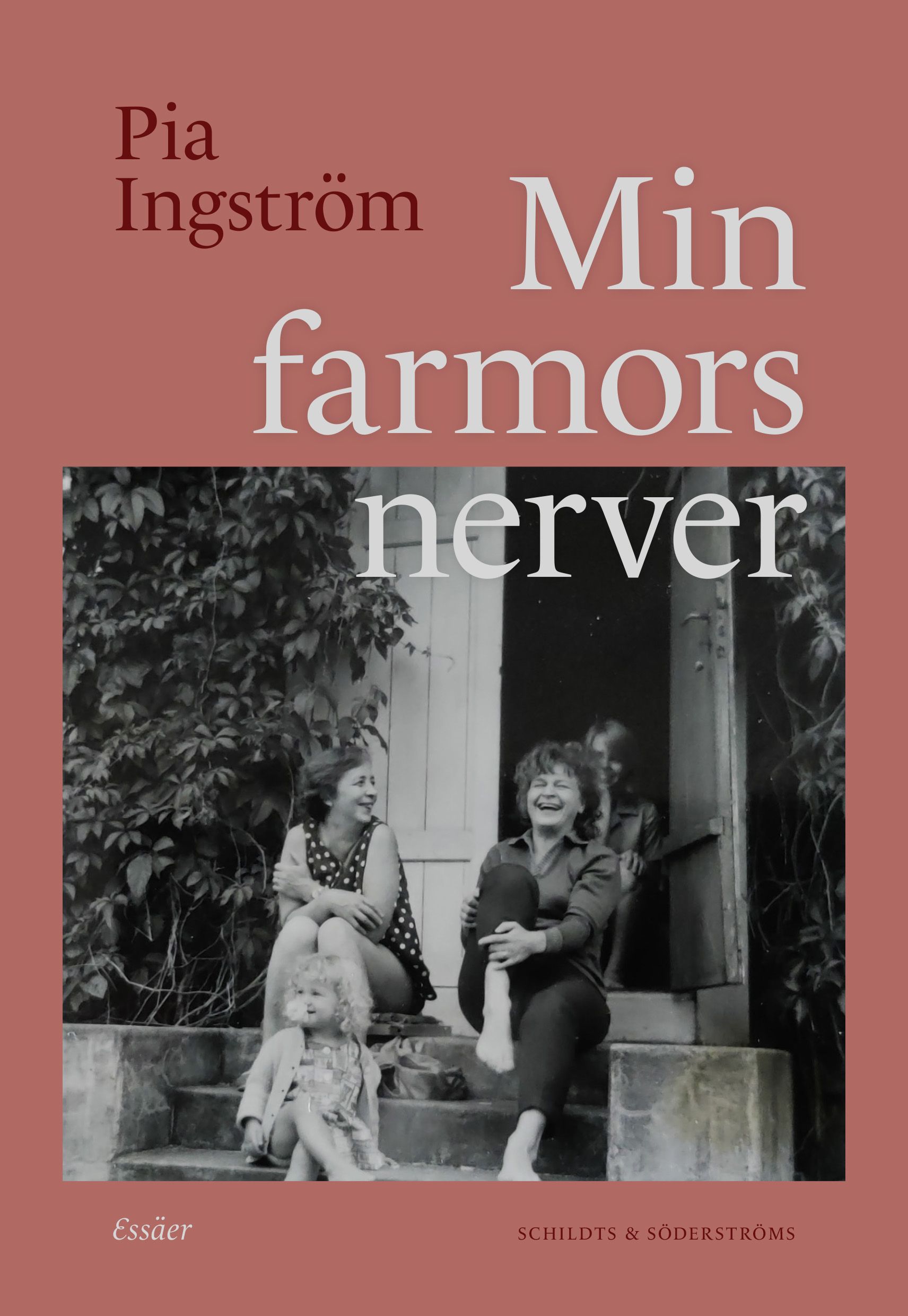 Pia Ingström : Min farmors nerver