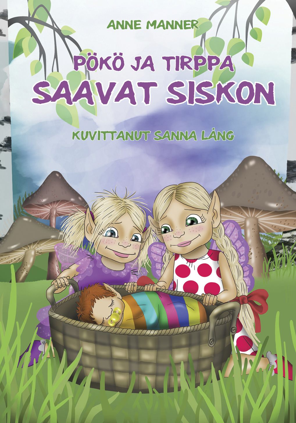 Anne Manner : Pökö ja Tirppa saavat siskon