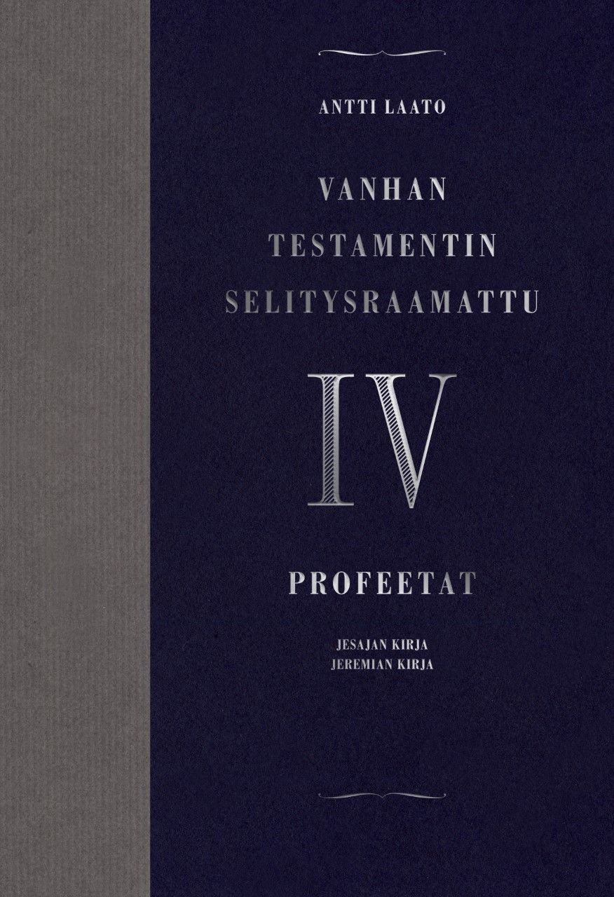 Antti Laato : Vanhan testamentin selitysraamattu IV