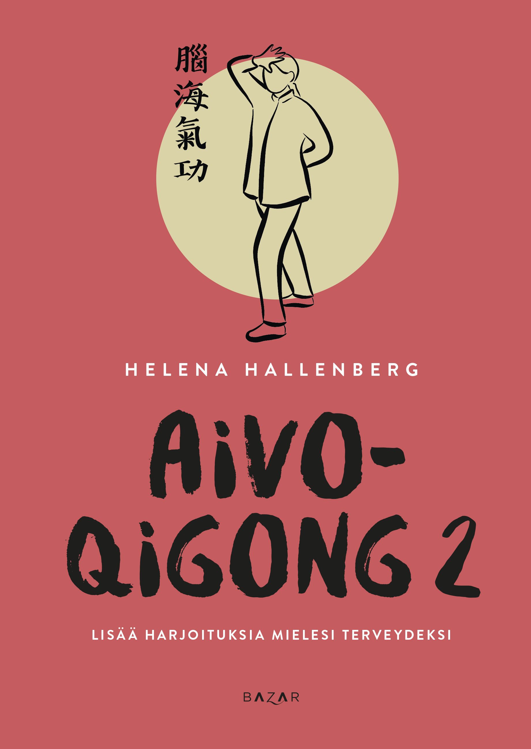 Helena Hallenberg : Aivo-qigong 2