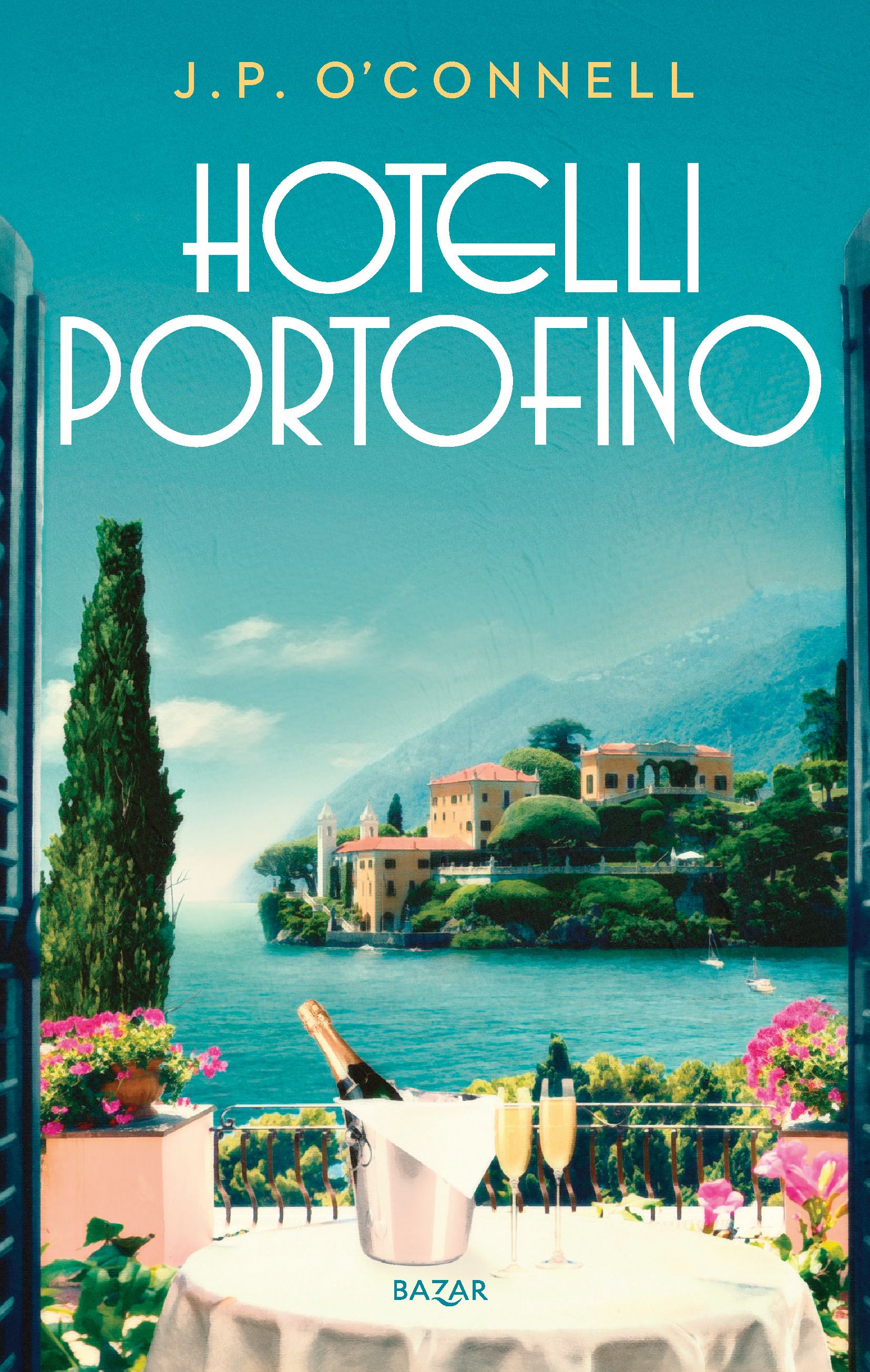 J. P. O'Connell : Hotelli Portofino
