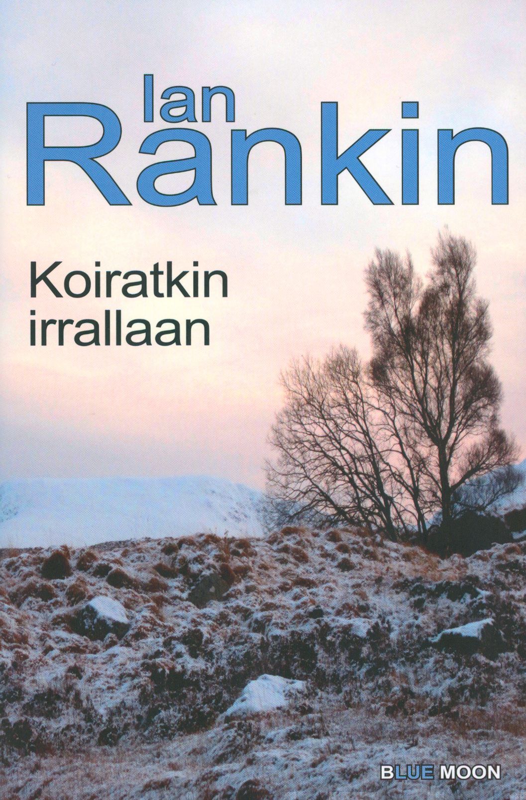 Ian Rankin : Koiratkin irrallaan