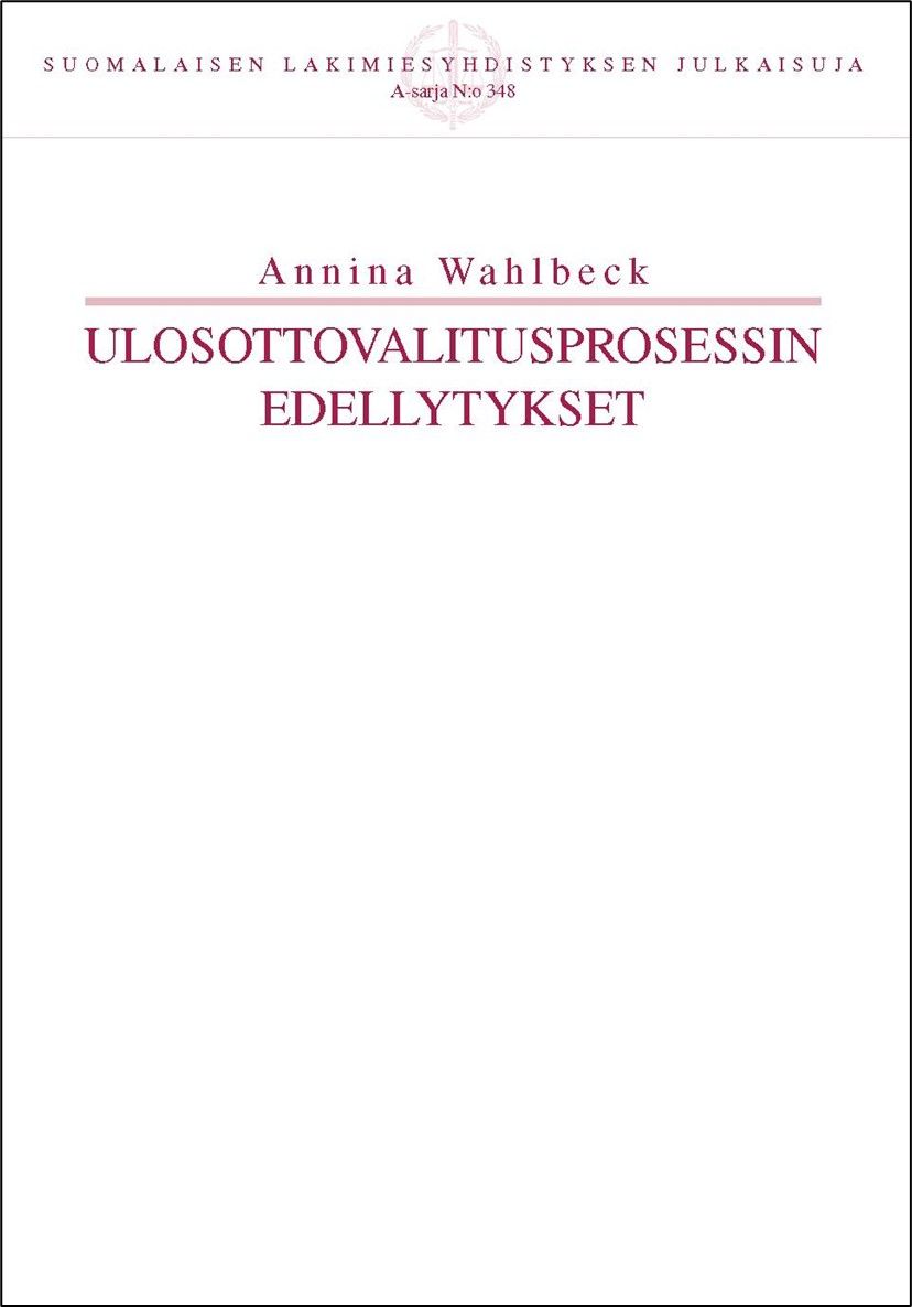 Ulosottovalitusprosessin edellytykset