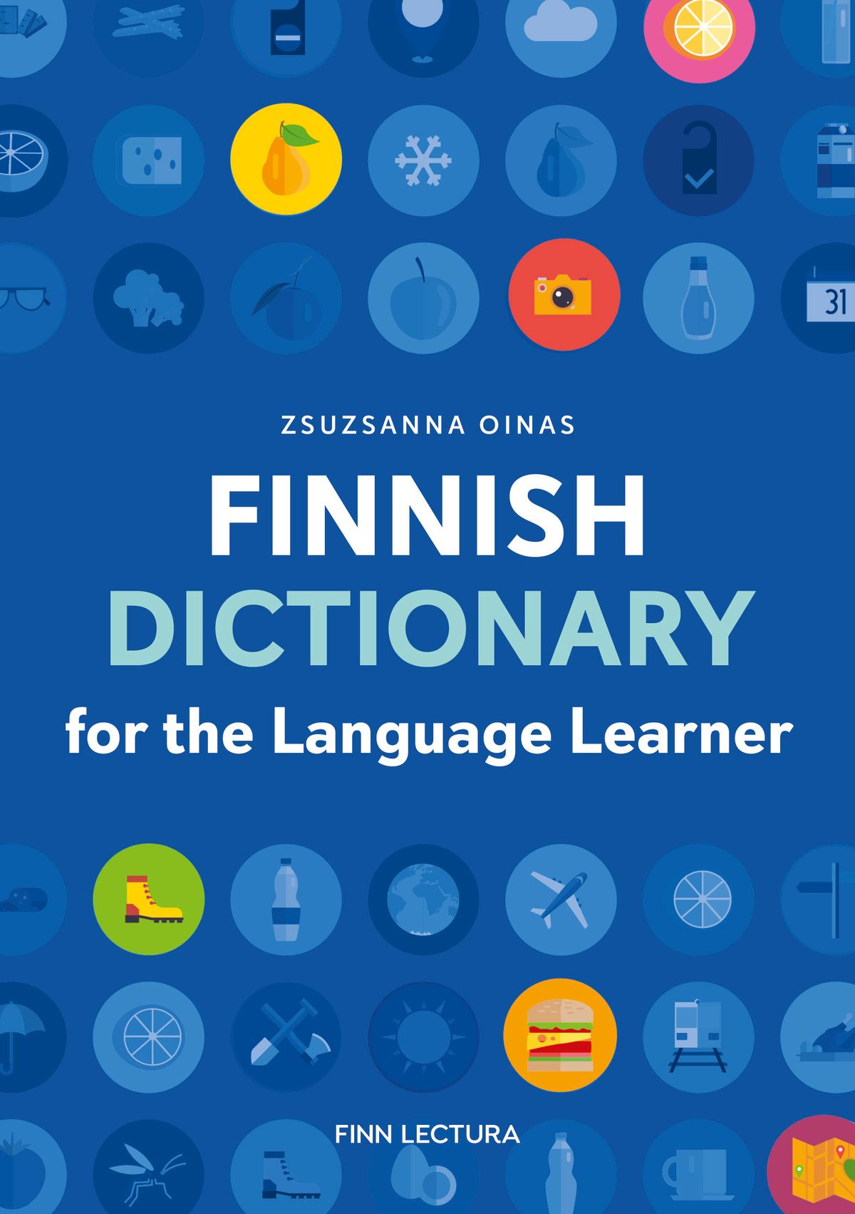 Zsuzsanna Oinas : Finnish Dictionary for the Language Learner