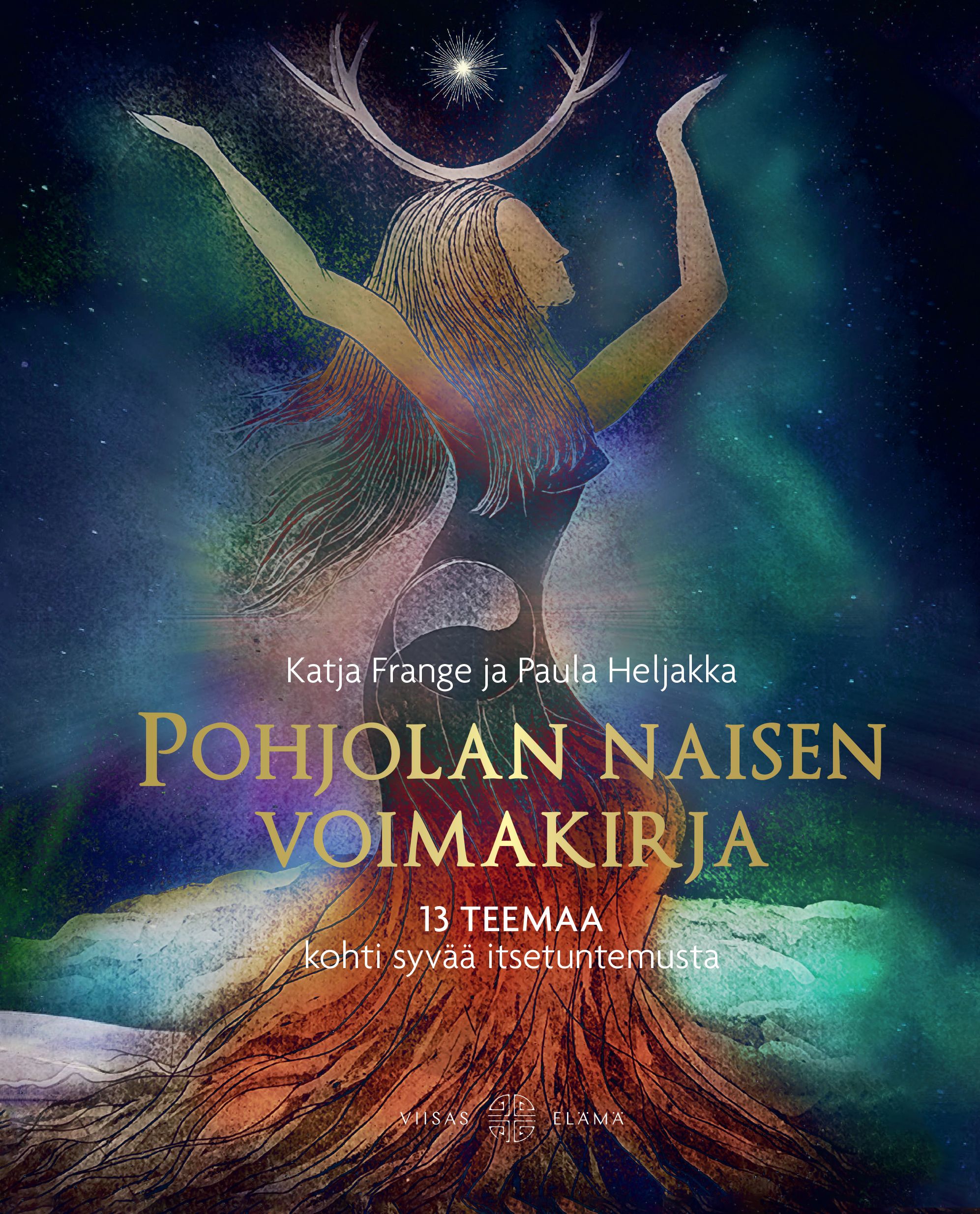 Katja Frange & Paula Heljakka : Pohjolan naisen voimakirja