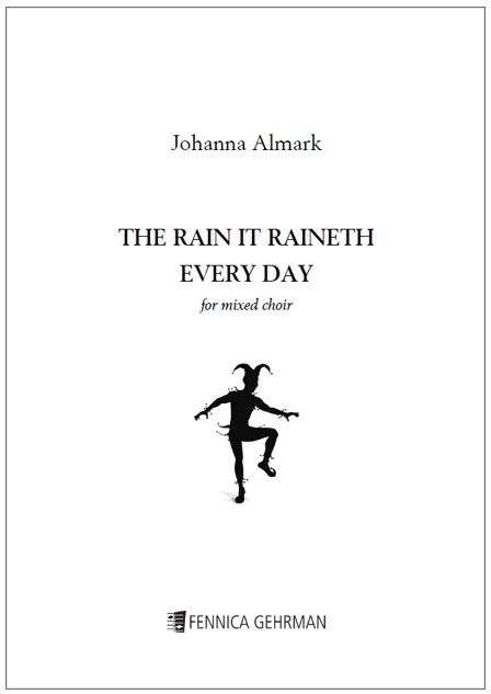 The rain it raineth every day. For mixed choir