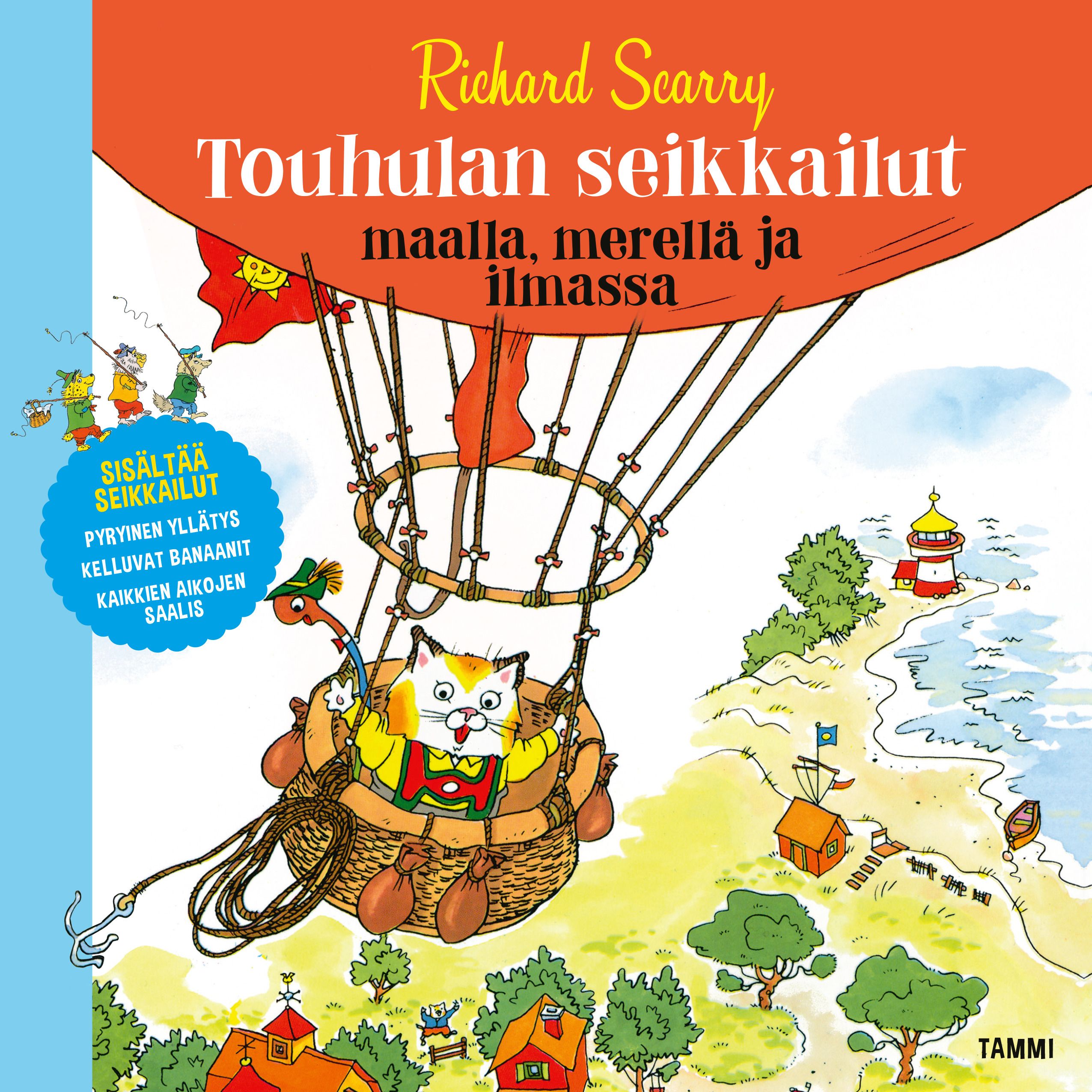 Richard Scarry : Touhulan seikkailut maalla, merellä ja ilmassa