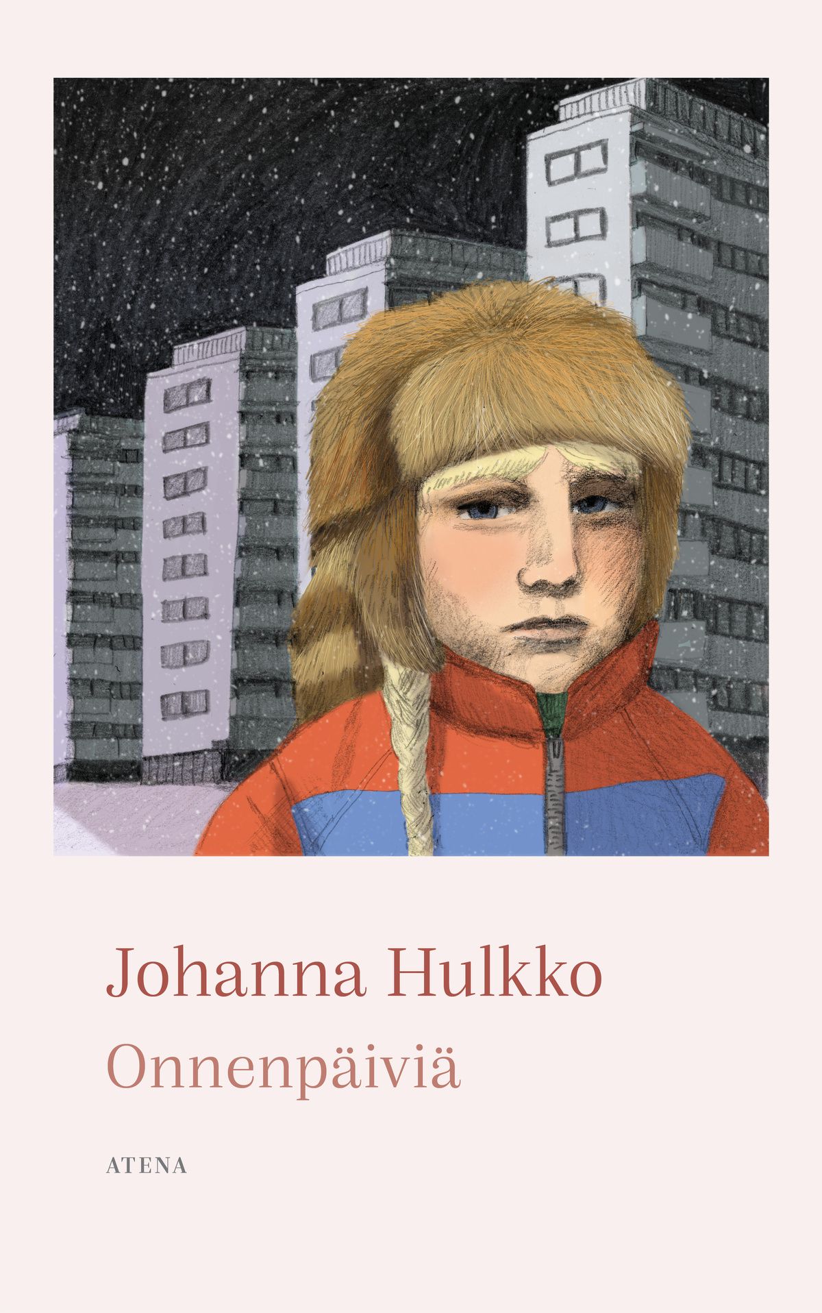Johanna Hulkko : Onnenpäiviä