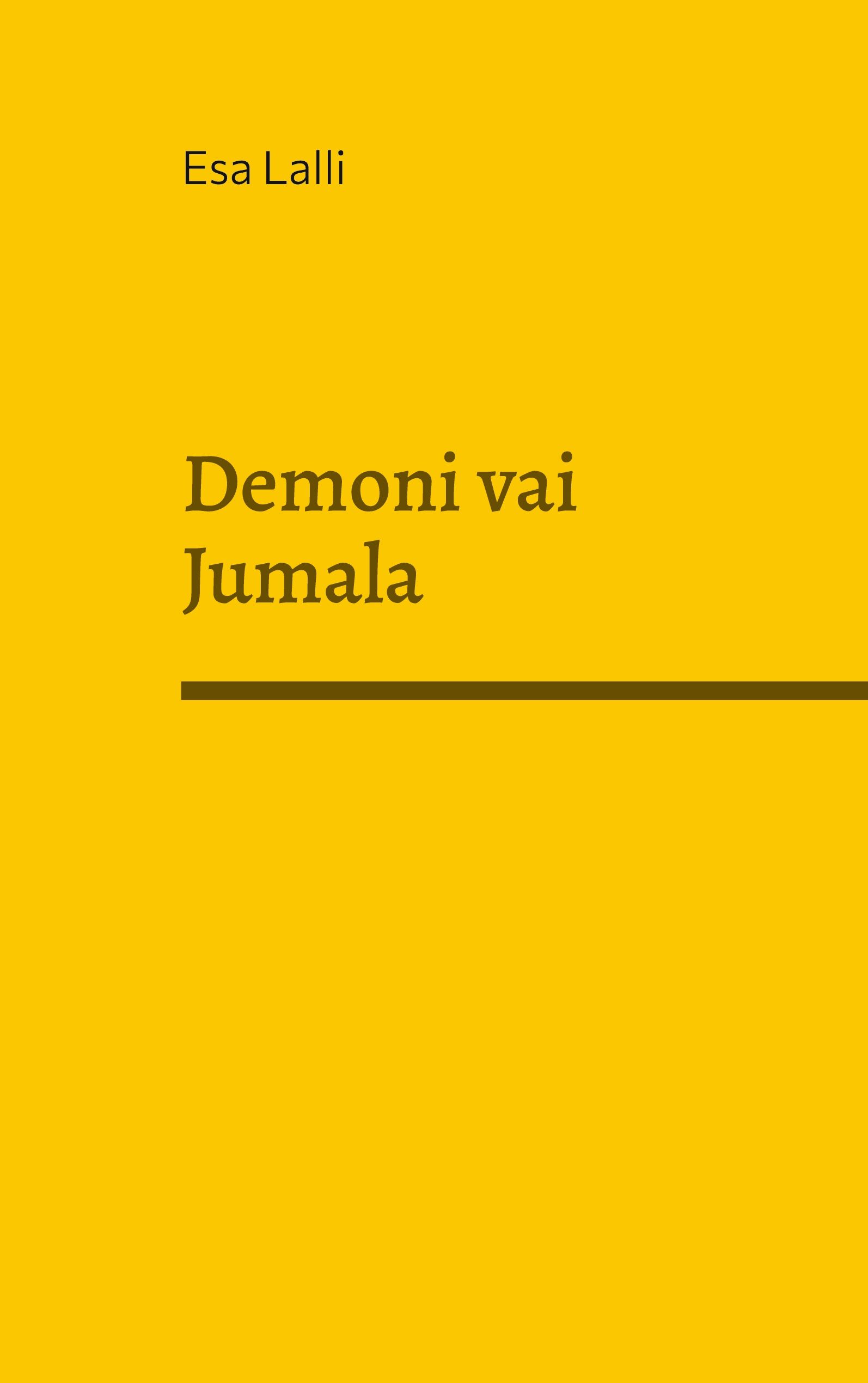 Esa Lalli : Demoni vai Jumala