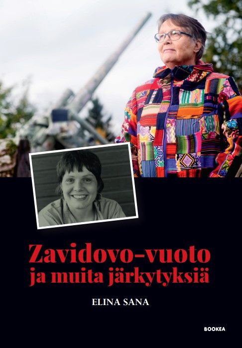 Kirjailijan Elina Sana käytetty kirja Zavidovo-vuoto ja muita järkytyksiä : muistelmakirja