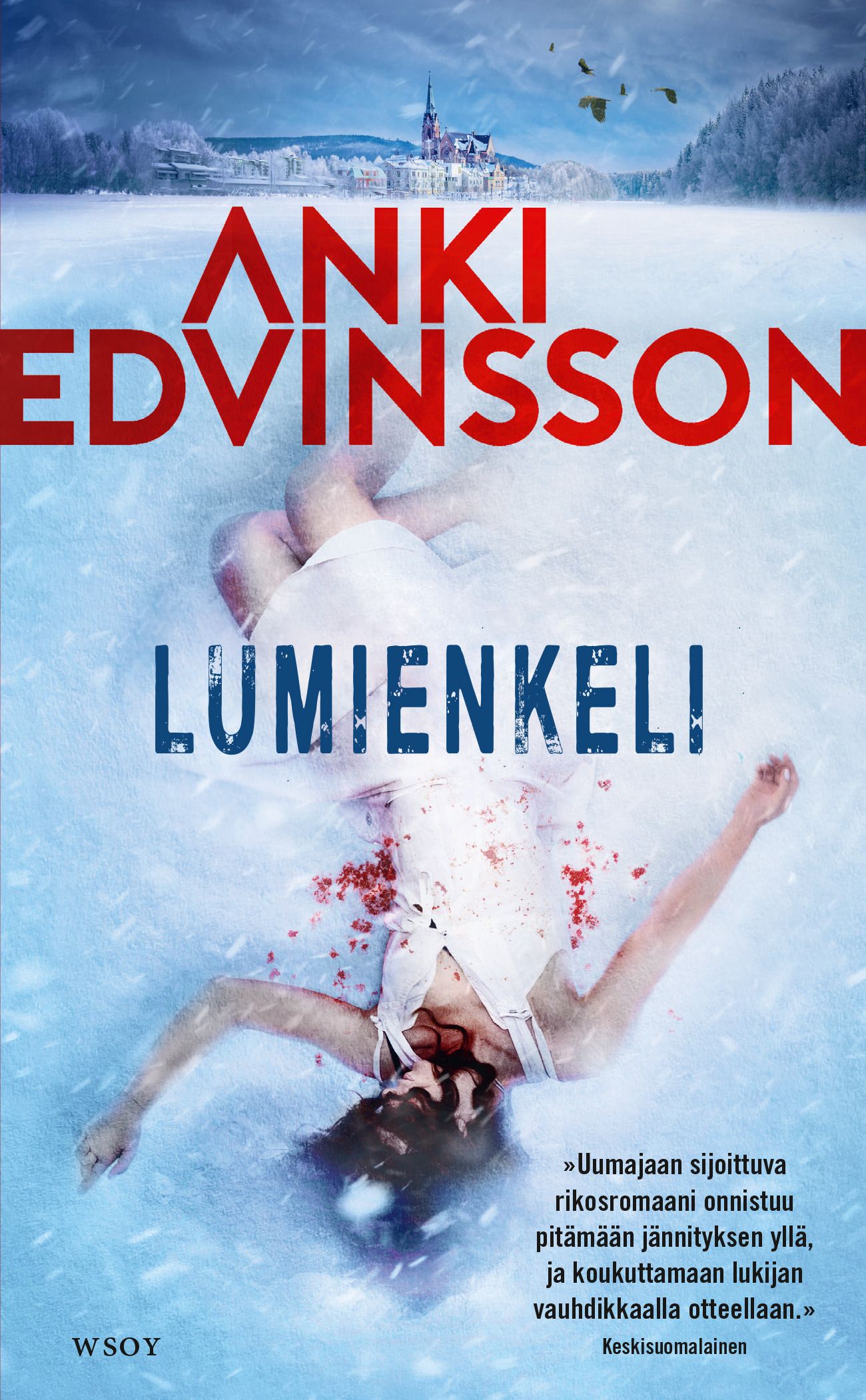 Kirjailijan Anki Edvinsson uusi kirja Lumienkeli (UUSI)