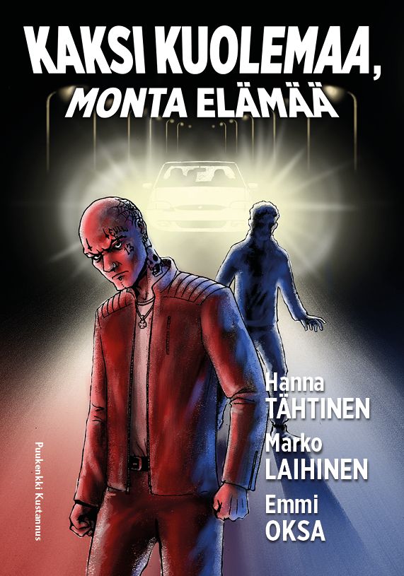 Hanna Tähtinen & Marko Laihinen : Kaksi kuolemaa, monta elämää